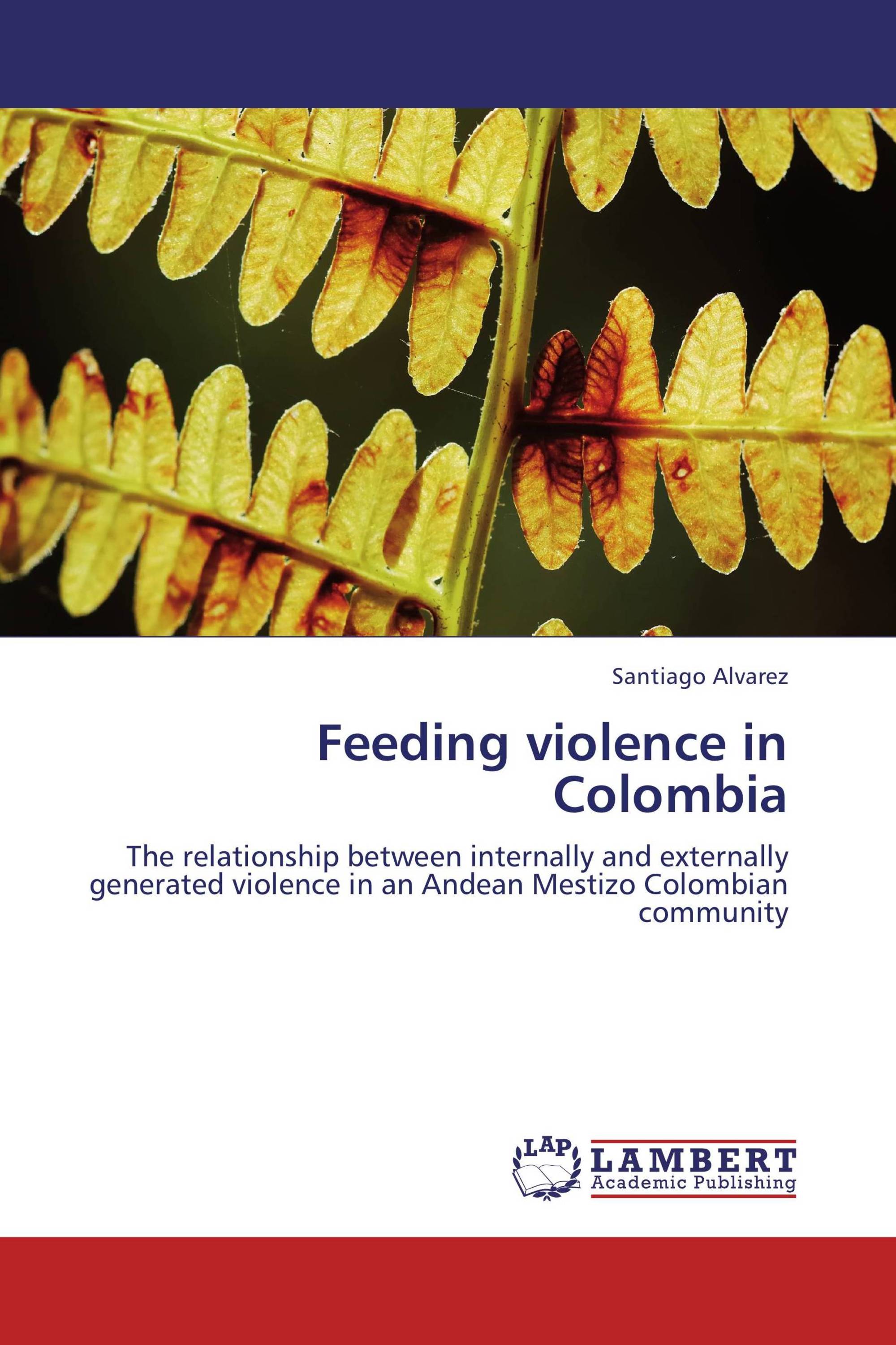 Feeding violence in Colombia