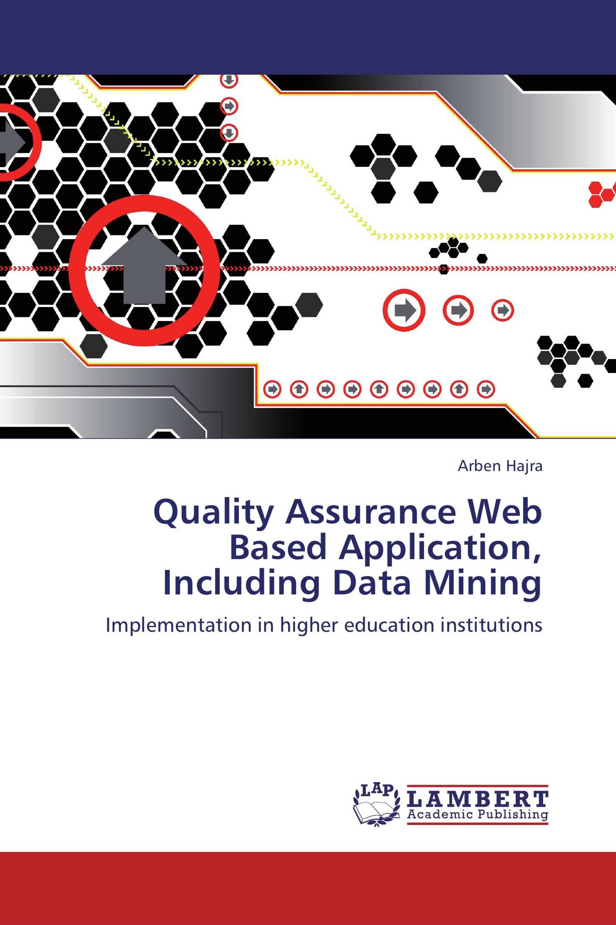 Quality Assurance Web Based Application, Including Data Mining