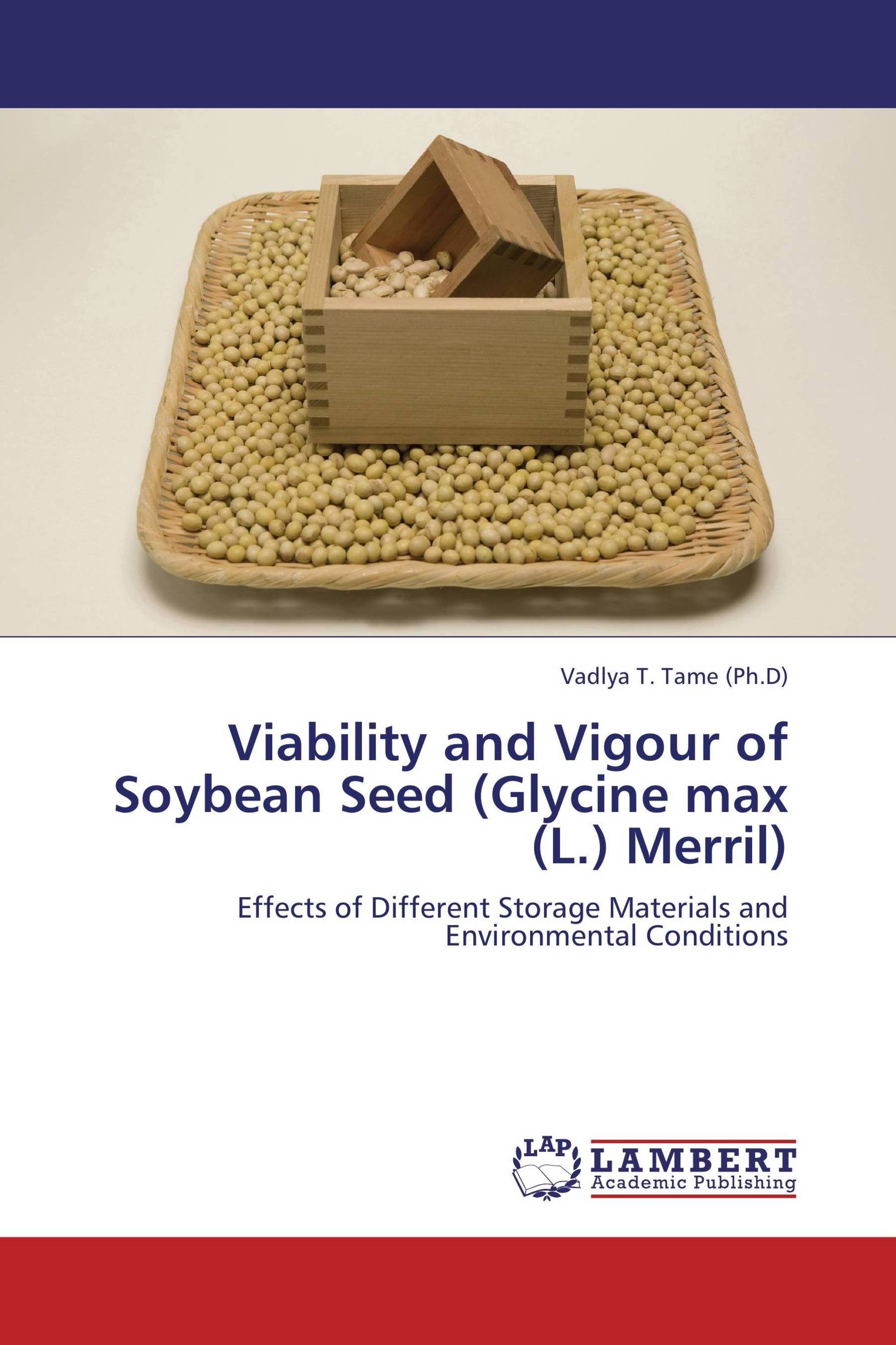 Viability and Vigour of Soybean Seed (Glycine max (L.) Merril)