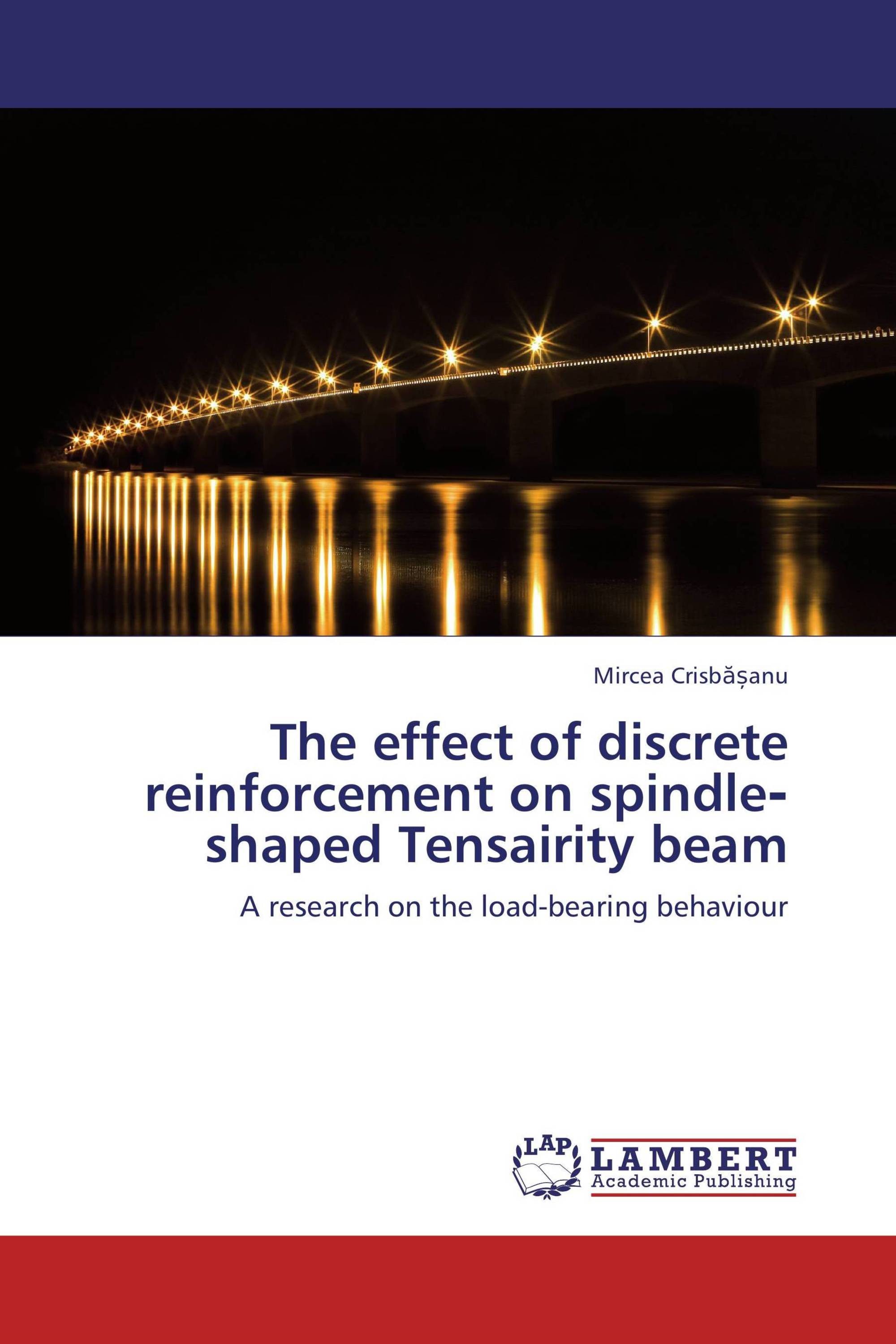 The effect of discrete reinforcement on spindle‐shaped Tensairity beam