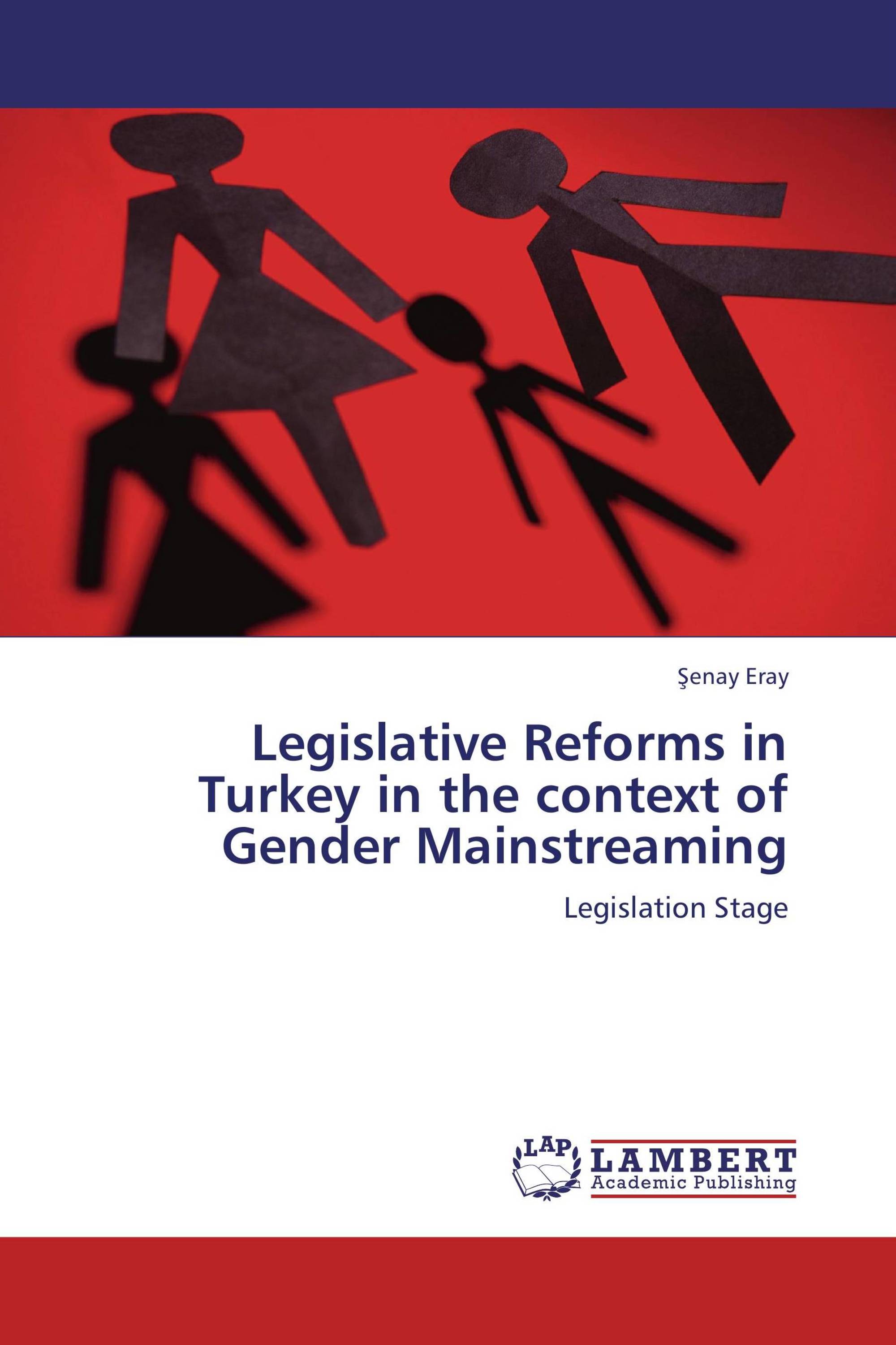 Legislative Reforms In Turkey In The Context Of Gender Mainstreaming 978 3 8454 0999 3 