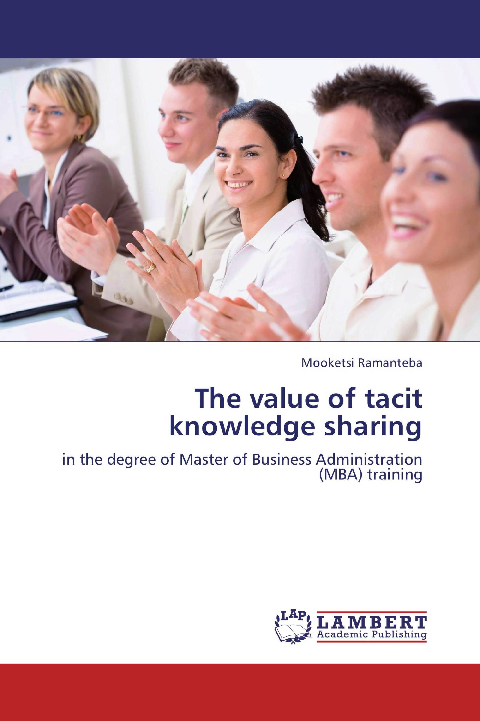 The value of tacit knowledge sharing