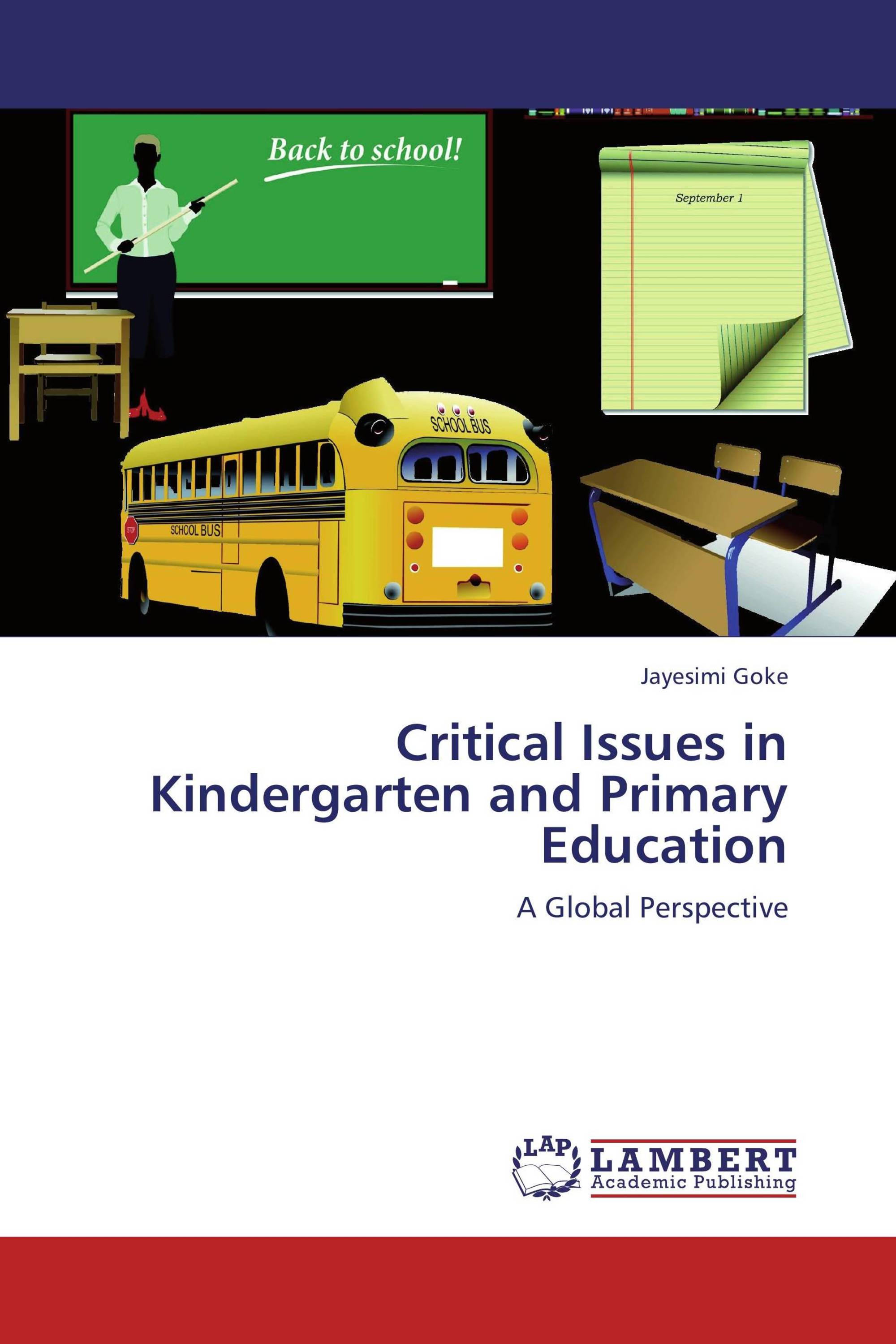 Critical Issues in Kindergarten and Primary Education