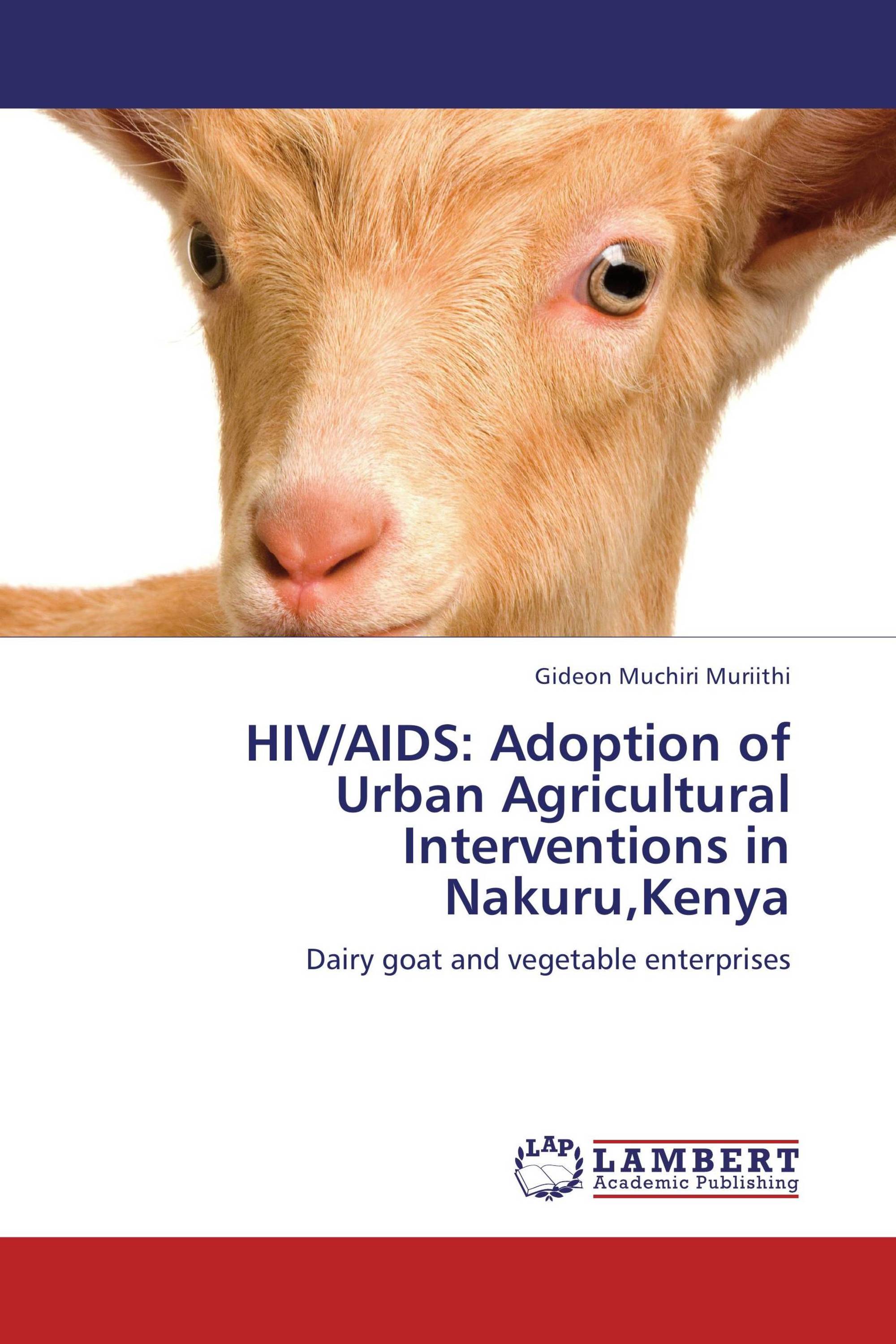 HIV/AIDS: Adoption of Urban Agricultural Interventions in Nakuru,Kenya