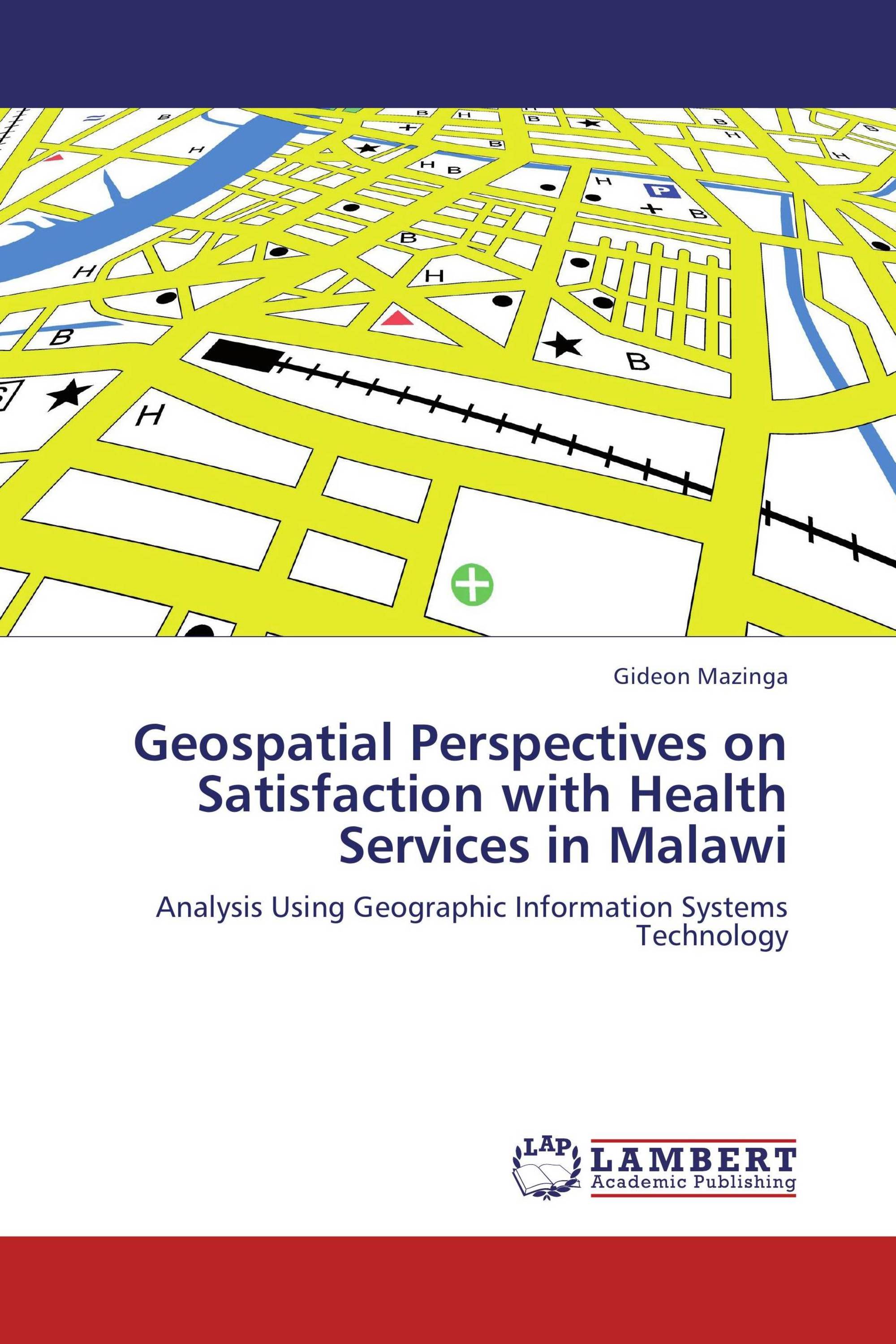 Geospatial Perspectives on Satisfaction with Health Services in Malawi