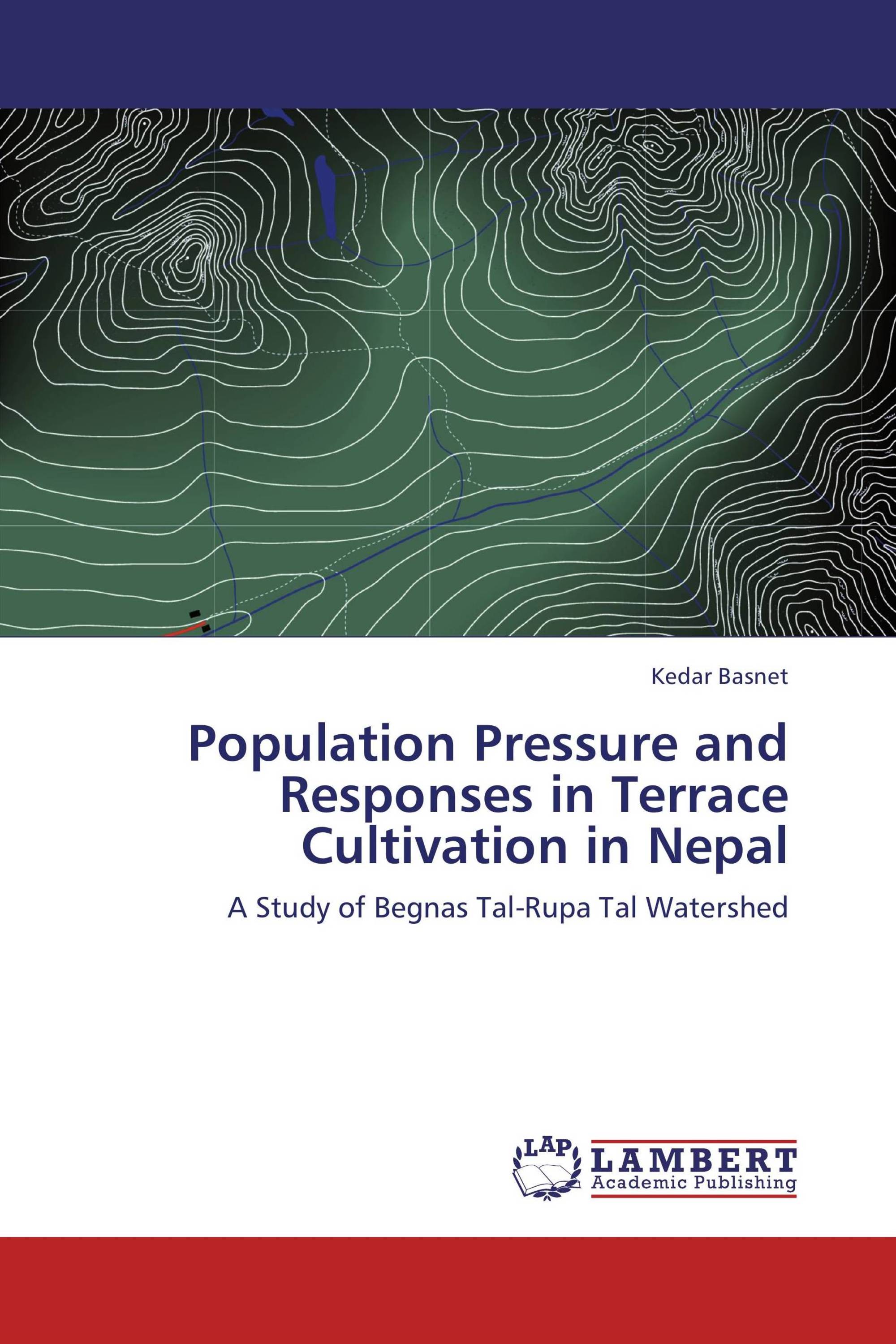 Population Pressure and Responses in Terrace Cultivation in Nepal