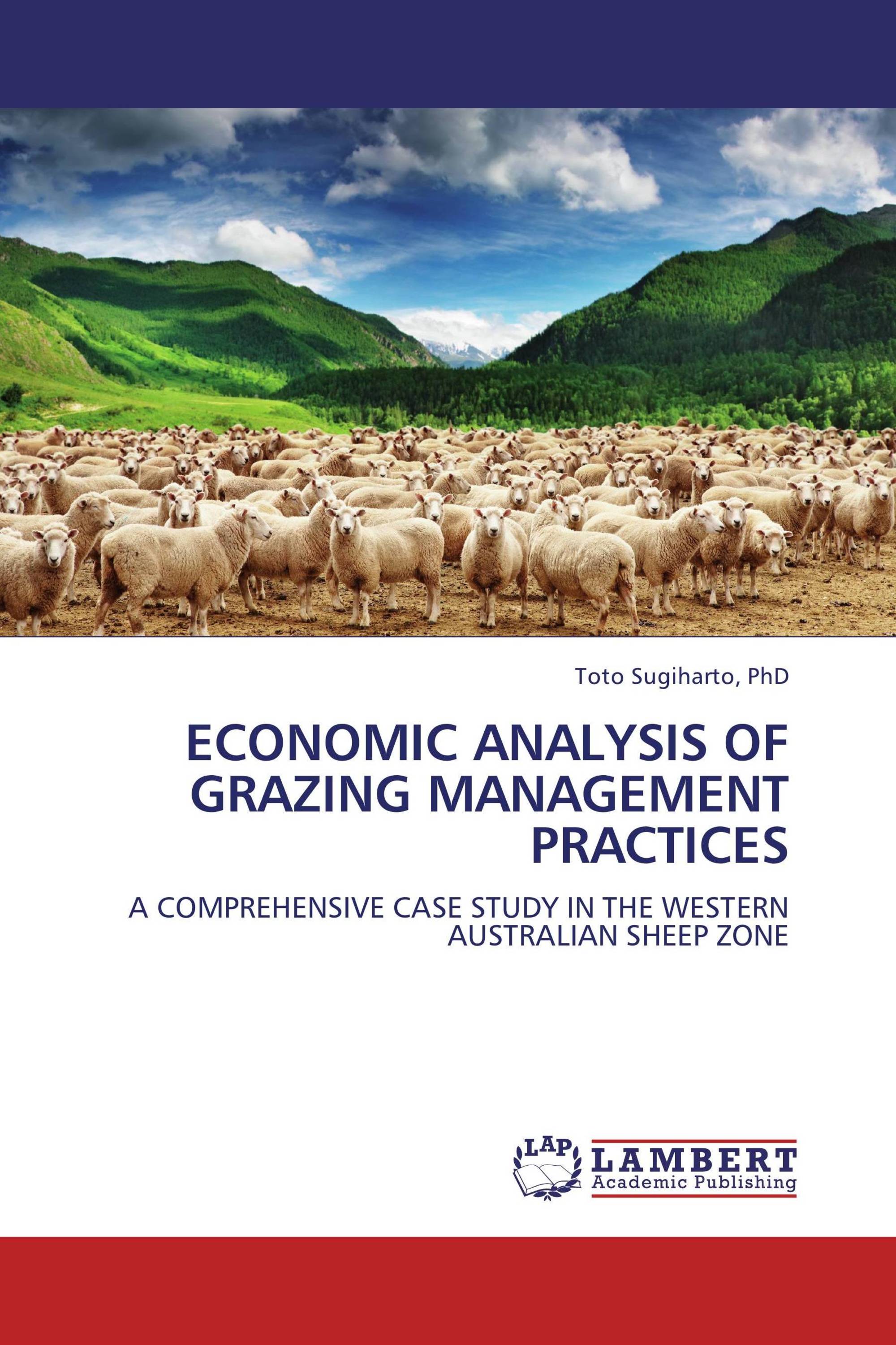 ECONOMIC ANALYSIS OF GRAZING MANAGEMENT PRACTICES