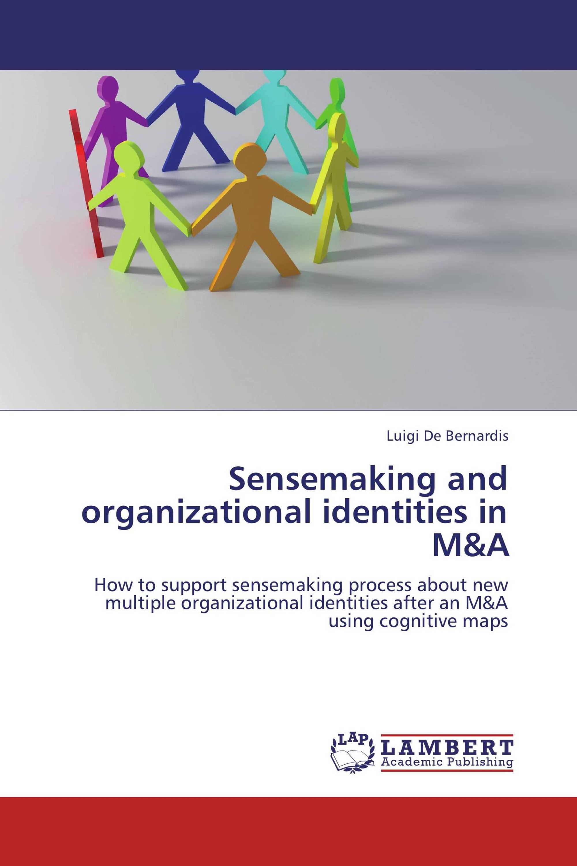 Sensemaking and organizational identities in M&A