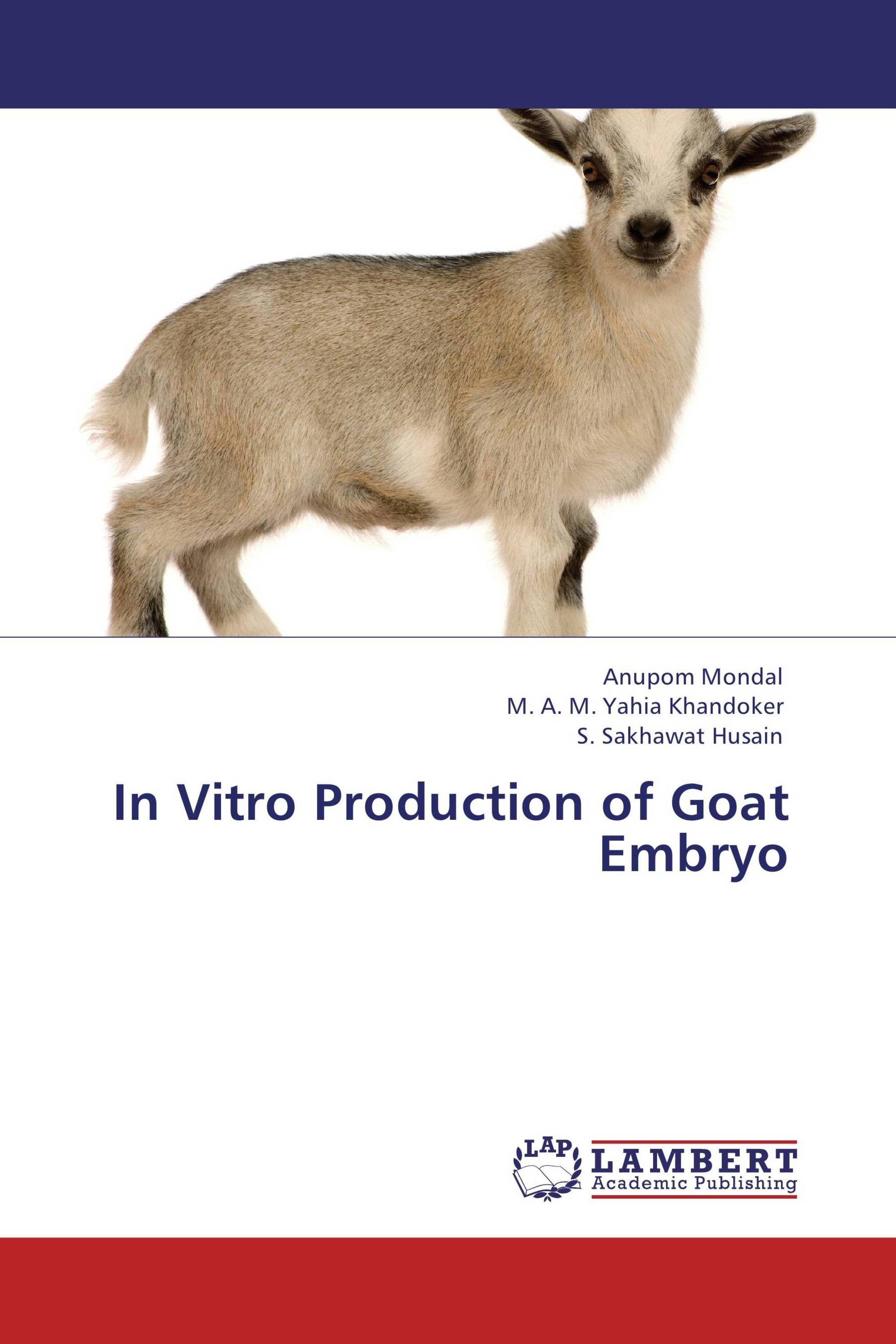 In Vitro Production of Goat Embryo / 978-3-8454-1465-2 / 9783845414652