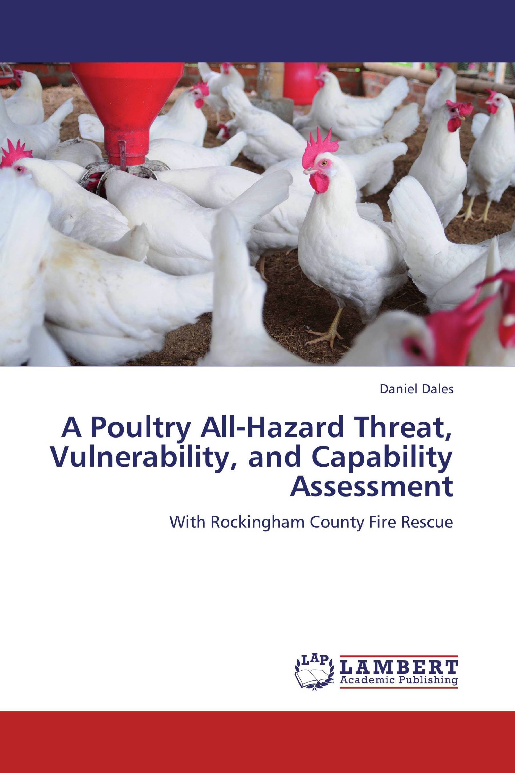 A Poultry All-Hazard Threat, Vulnerability, and Capability Assessment