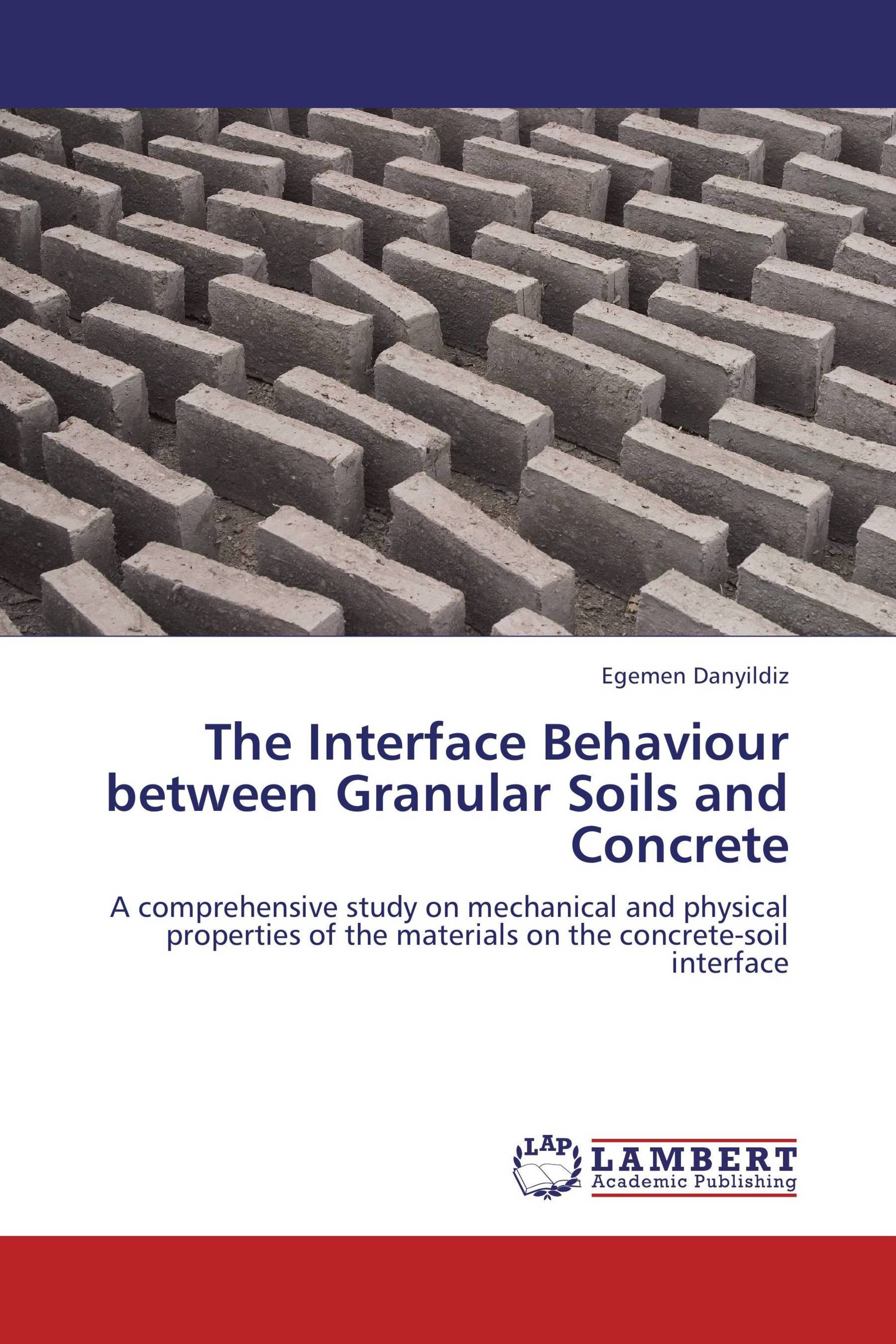 The Interface Behaviour between Granular Soils and Concrete