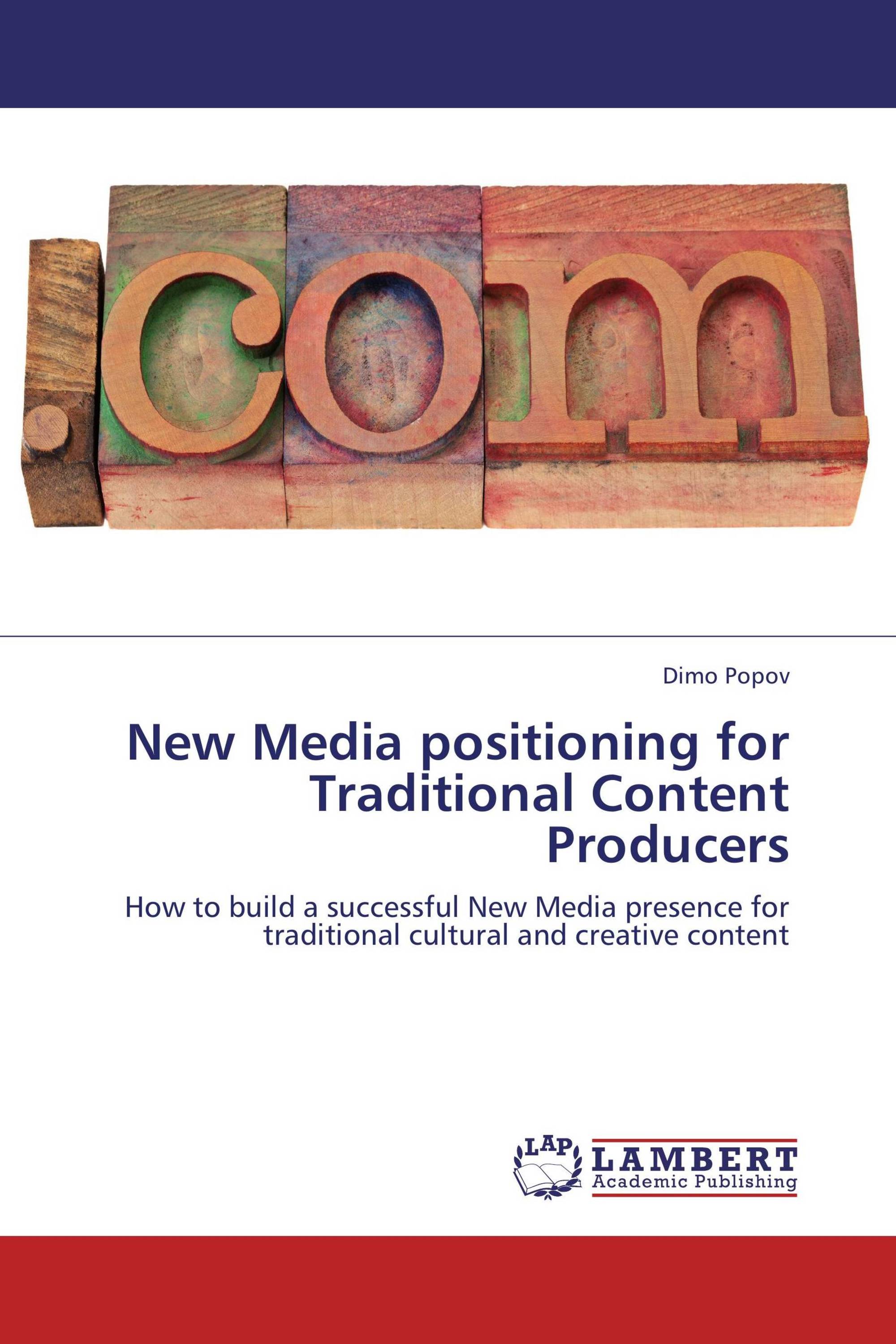 New Media positioning for Traditional Content Producers