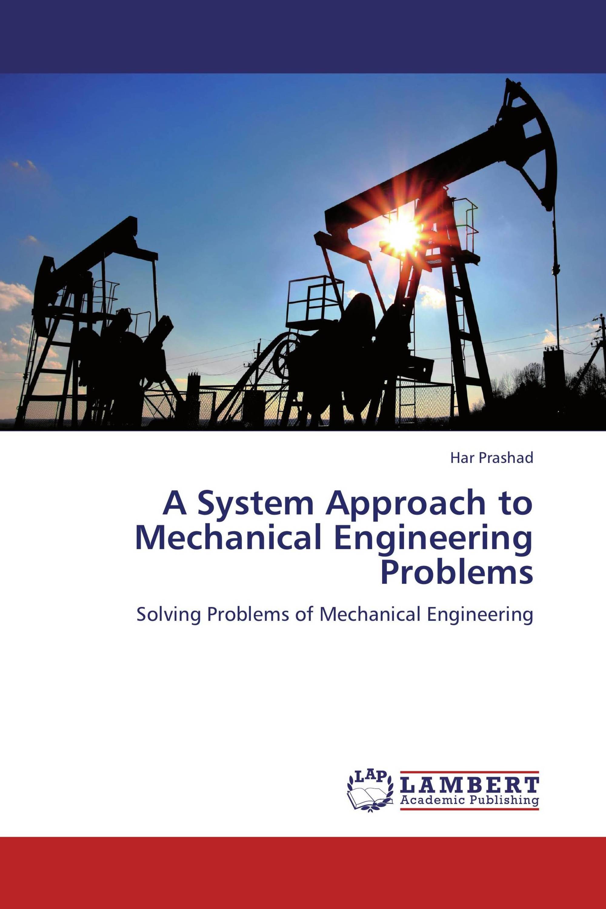 A System Approach to Mechanical Engineering Problems