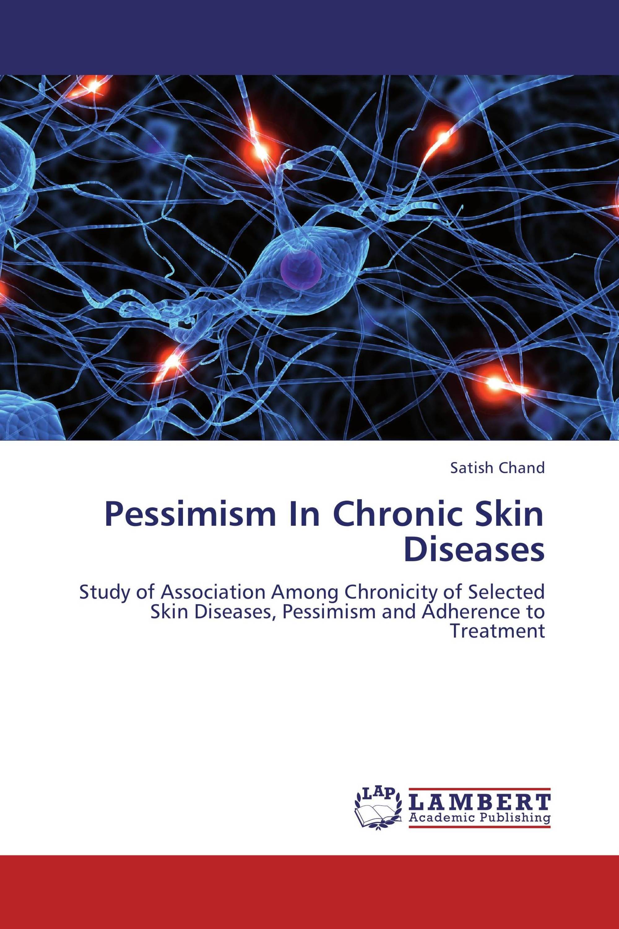 Pessimism In Chronic Skin Diseases / 978-3-8454-1584-0 / 9783845415840 ...