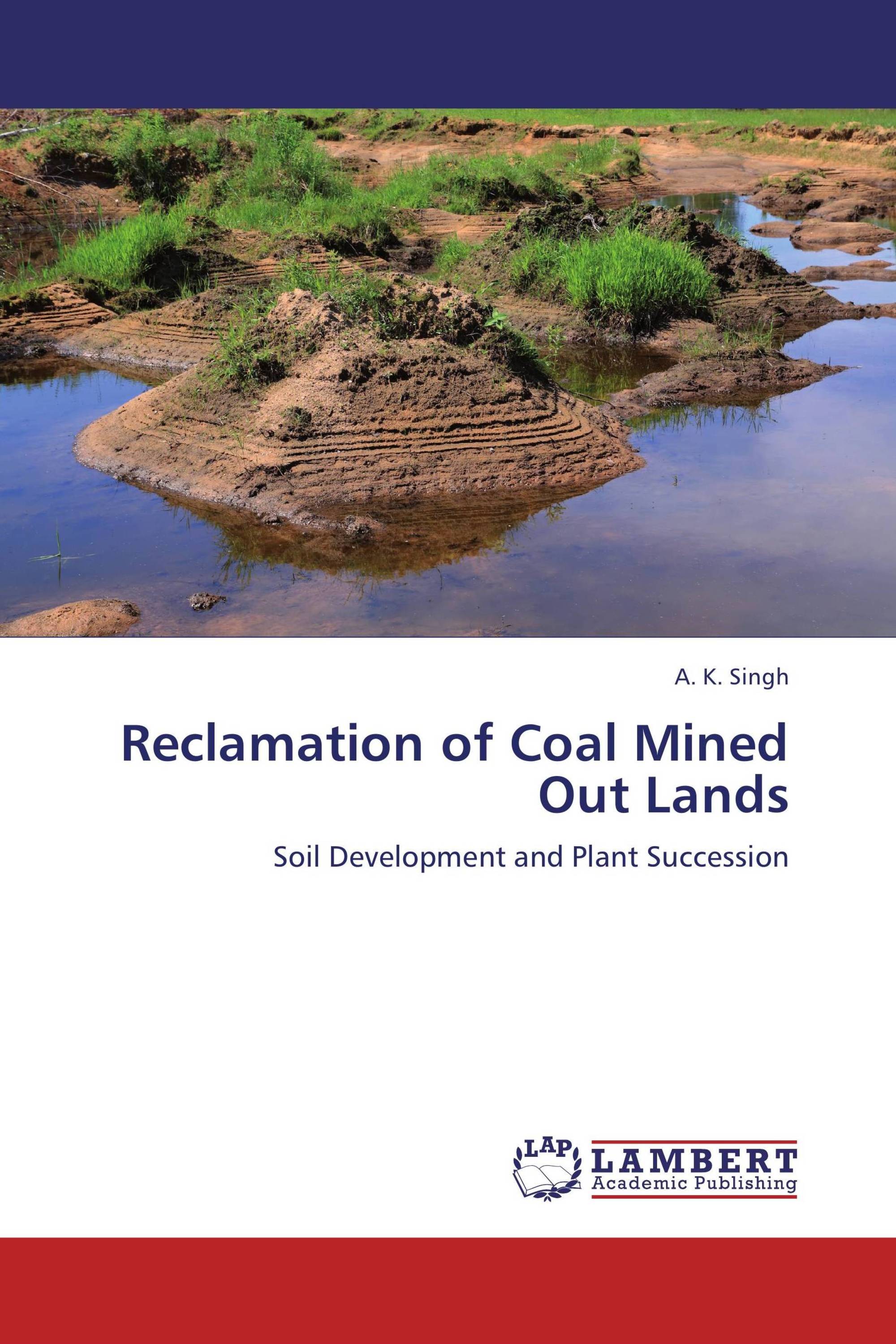 Reclamation of Coal Mined Out Lands