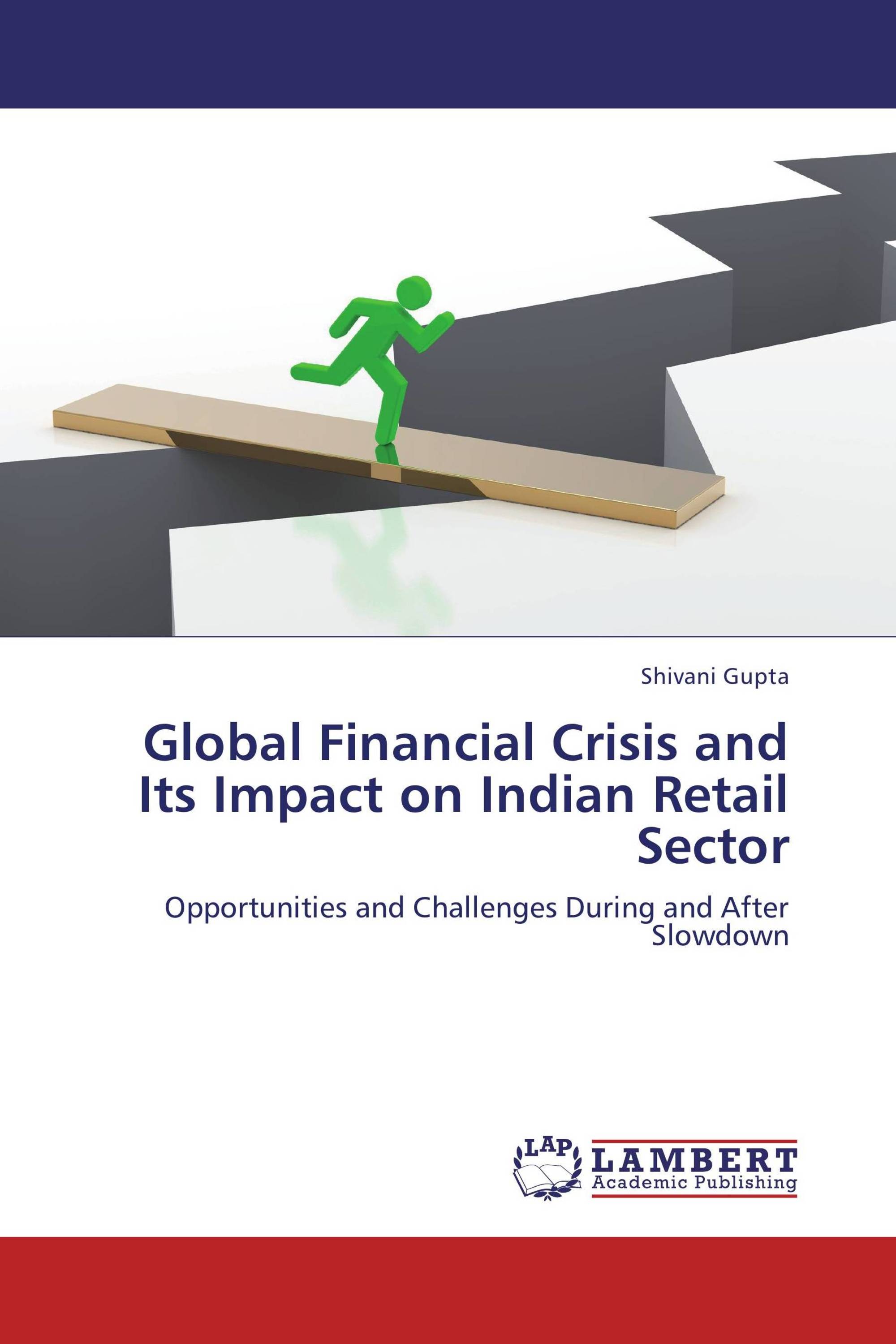 Global Financial Crisis and Its Impact on Indian Retail Sector