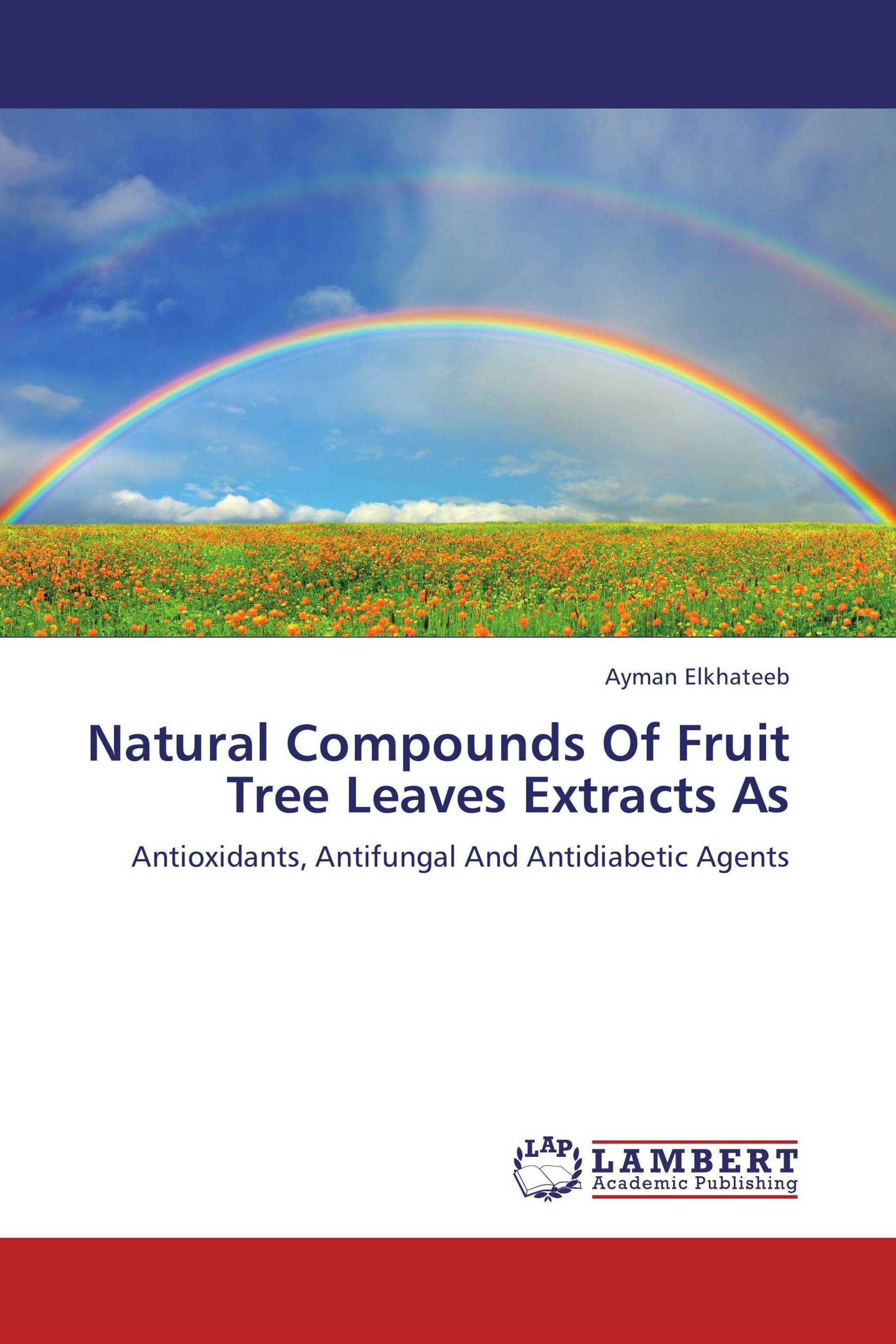 Natural Compounds Of Fruit Tree Leaves Extracts As