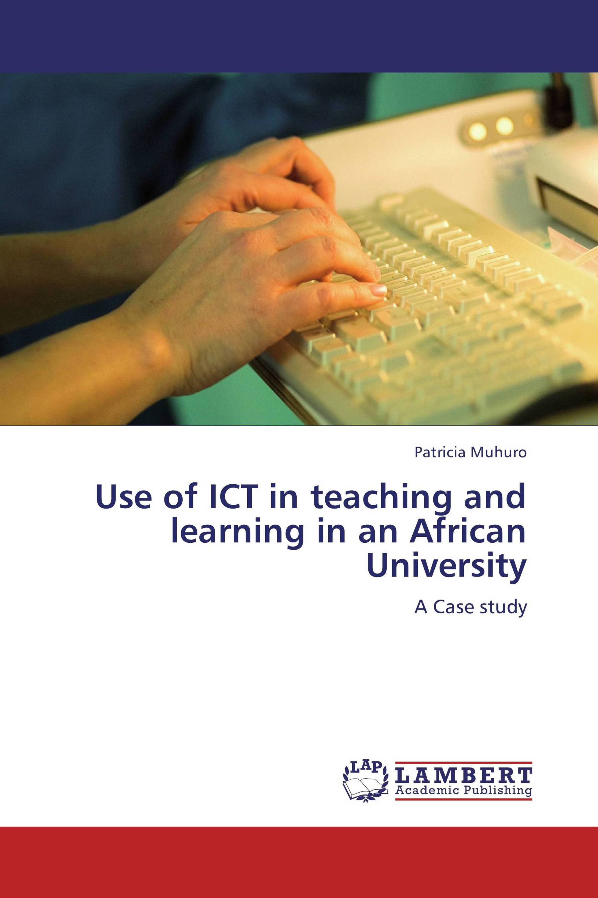 Use of ICT in teaching and learning in an African University