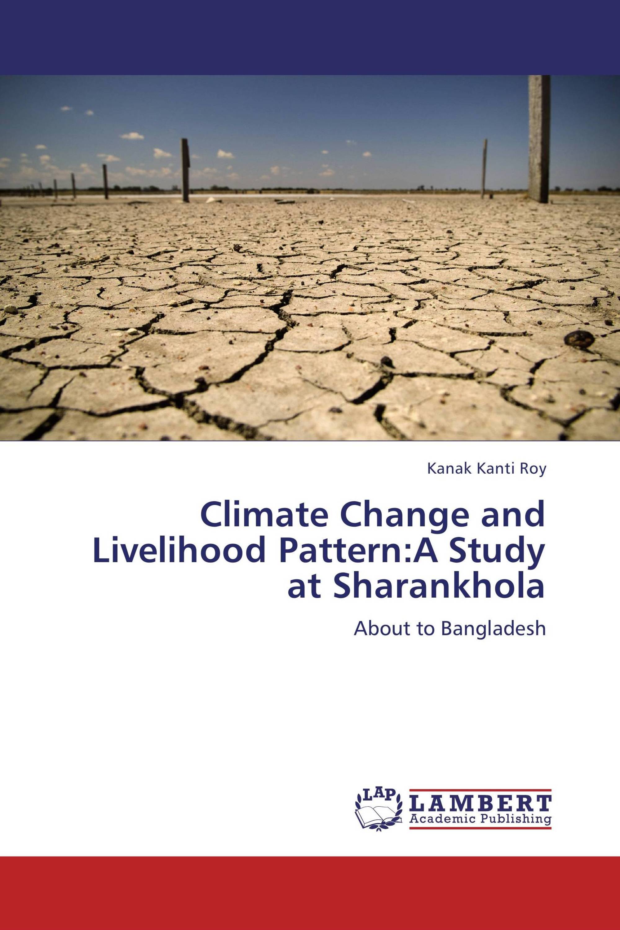 Climate Change and Livelihood Pattern:A Study at Sharankhola