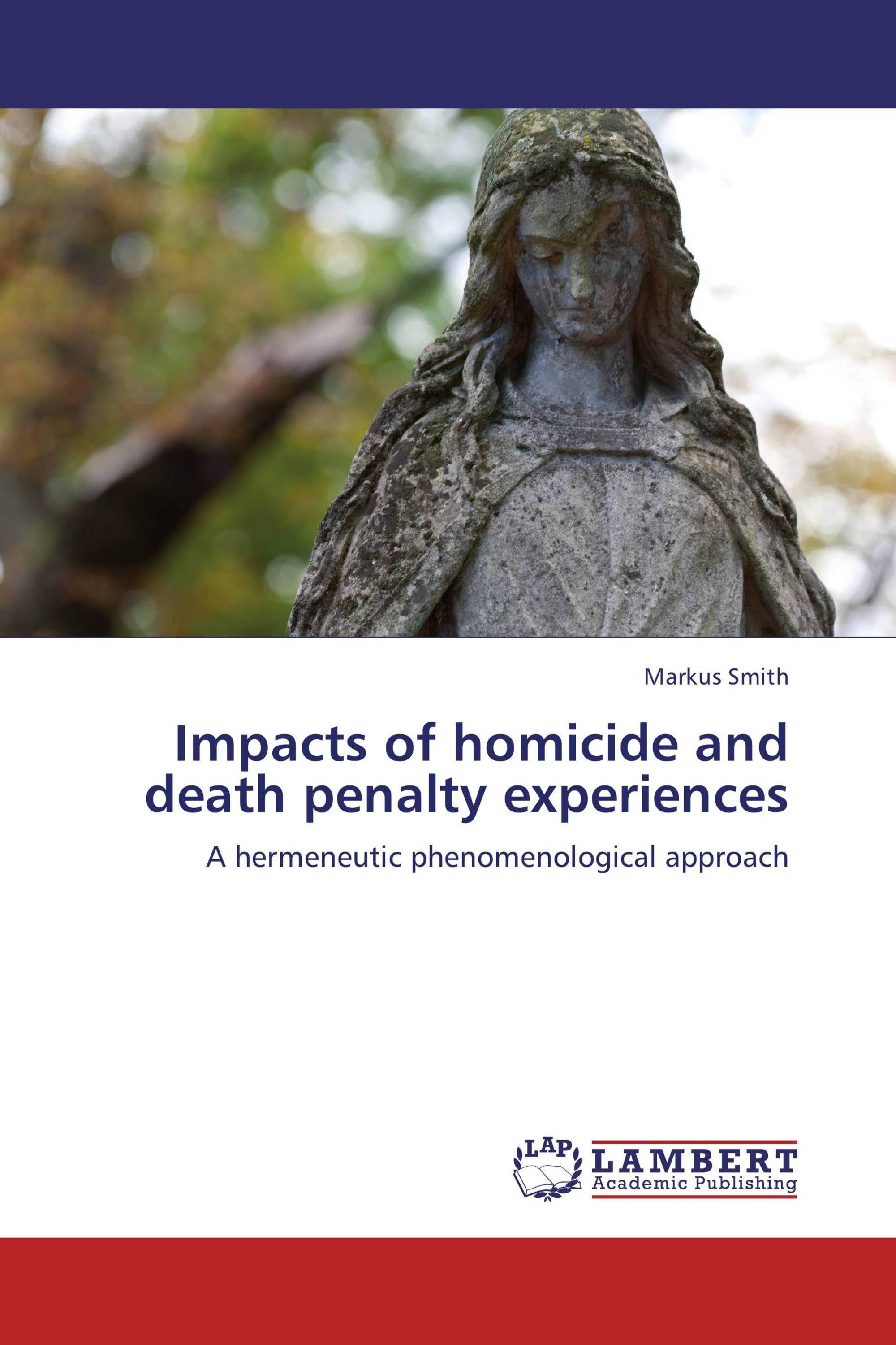 Impacts of homicide and death penalty experiences