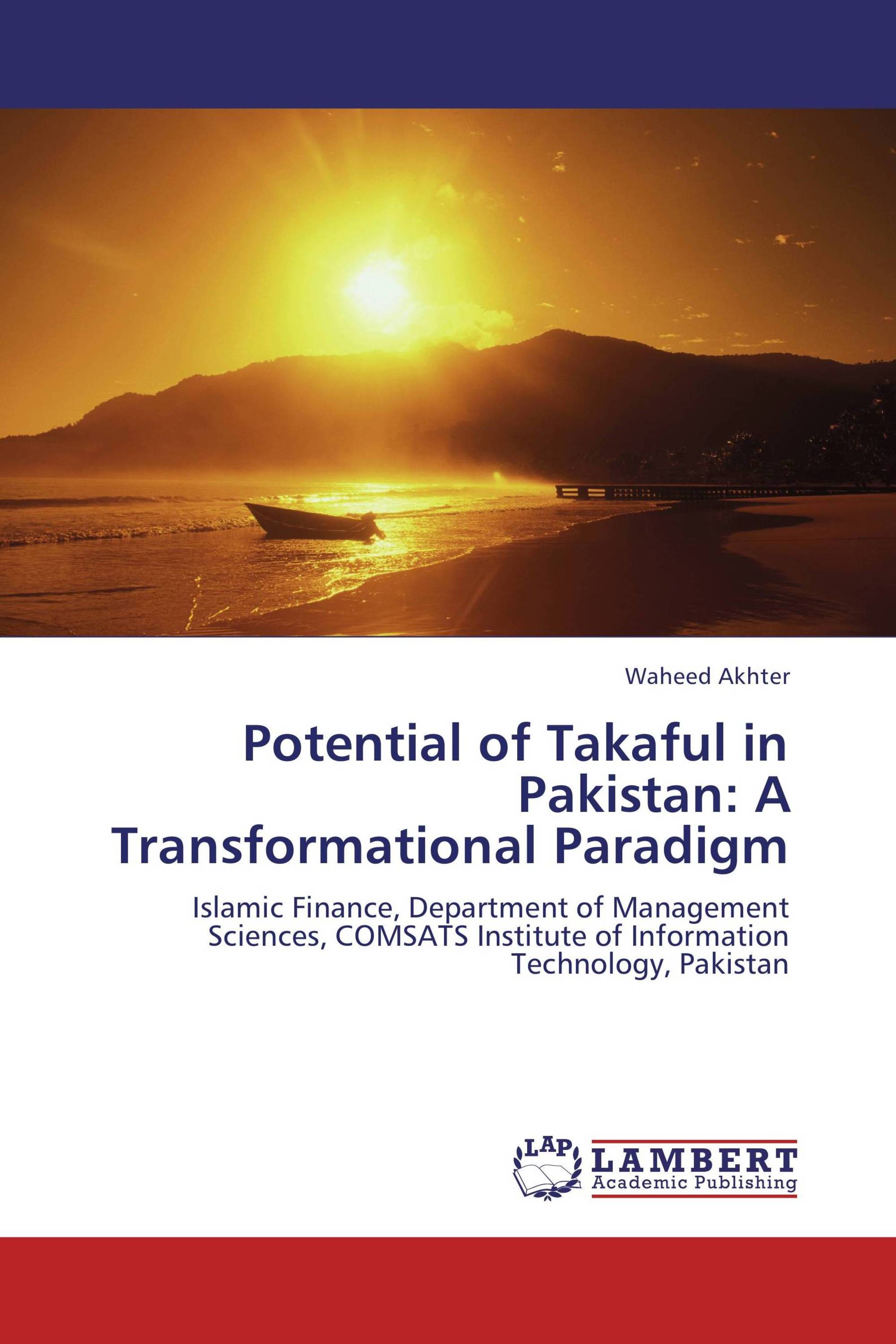 Potential of Takaful in Pakistan: A Transformational Paradigm