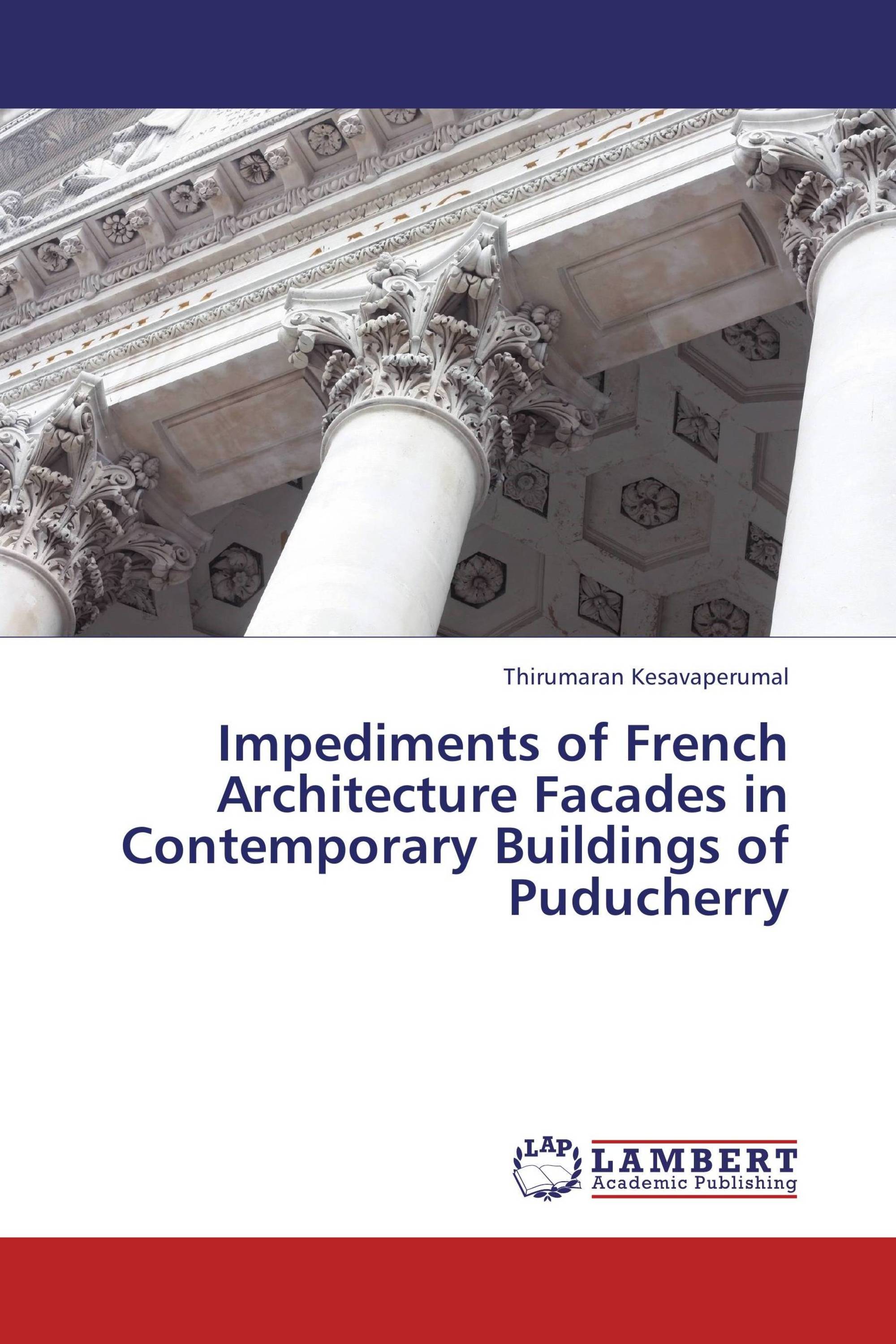 Impediments of French Architecture Facades in Contemporary Buildings of Puducherry