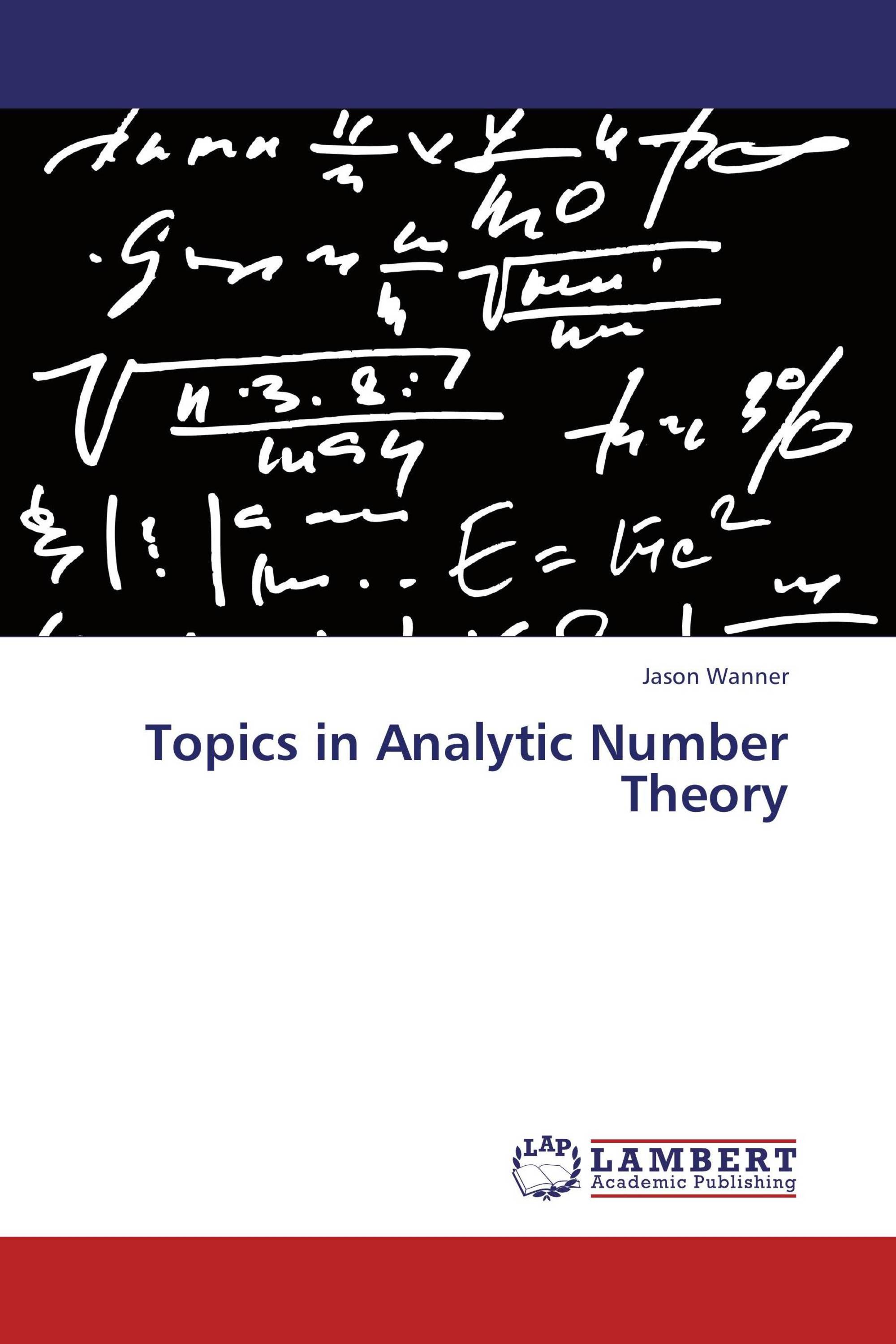 Topics in Analytic Number Theory / 978-3-8454-1980-0
