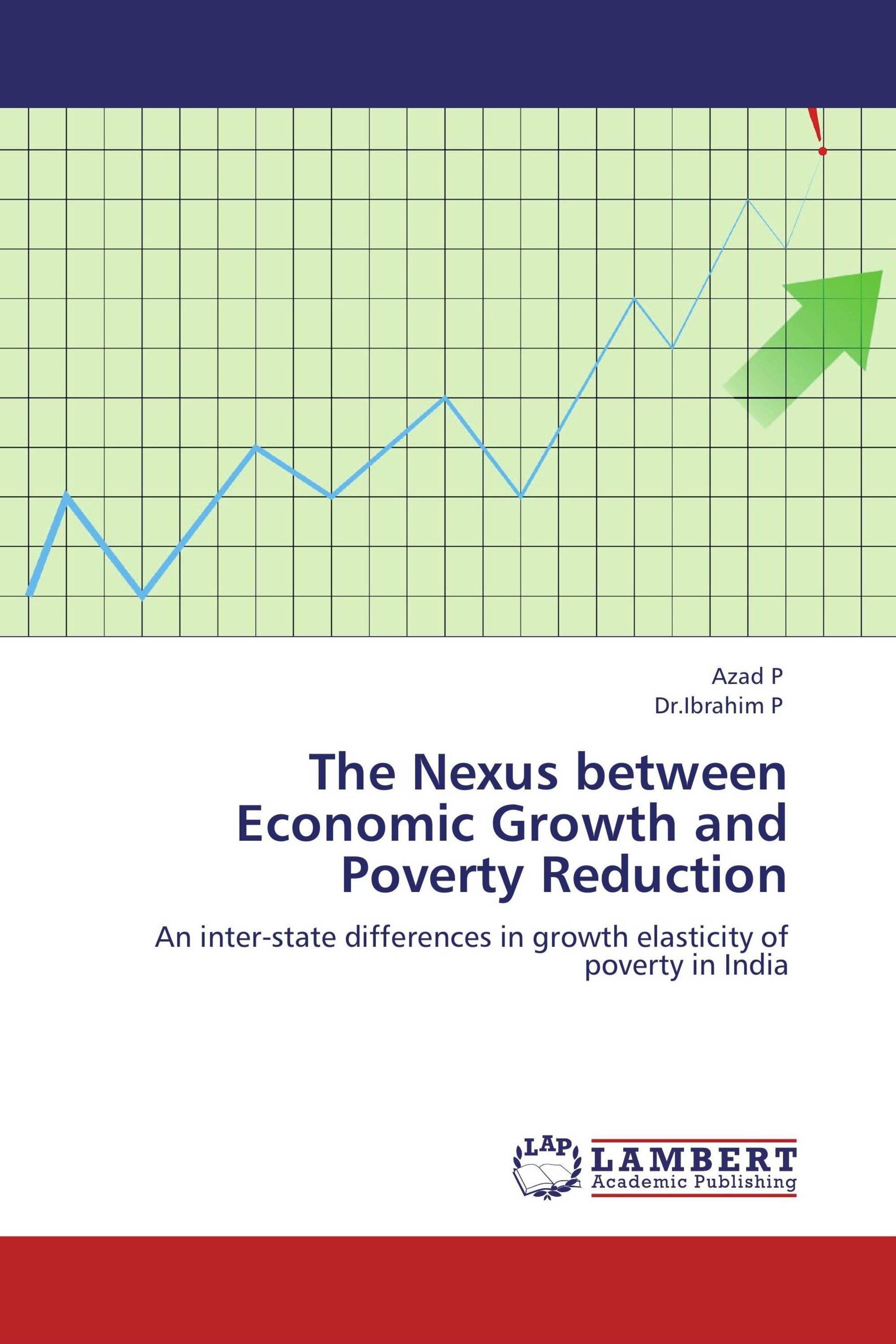 The Nexus between Economic Growth and Poverty Reduction