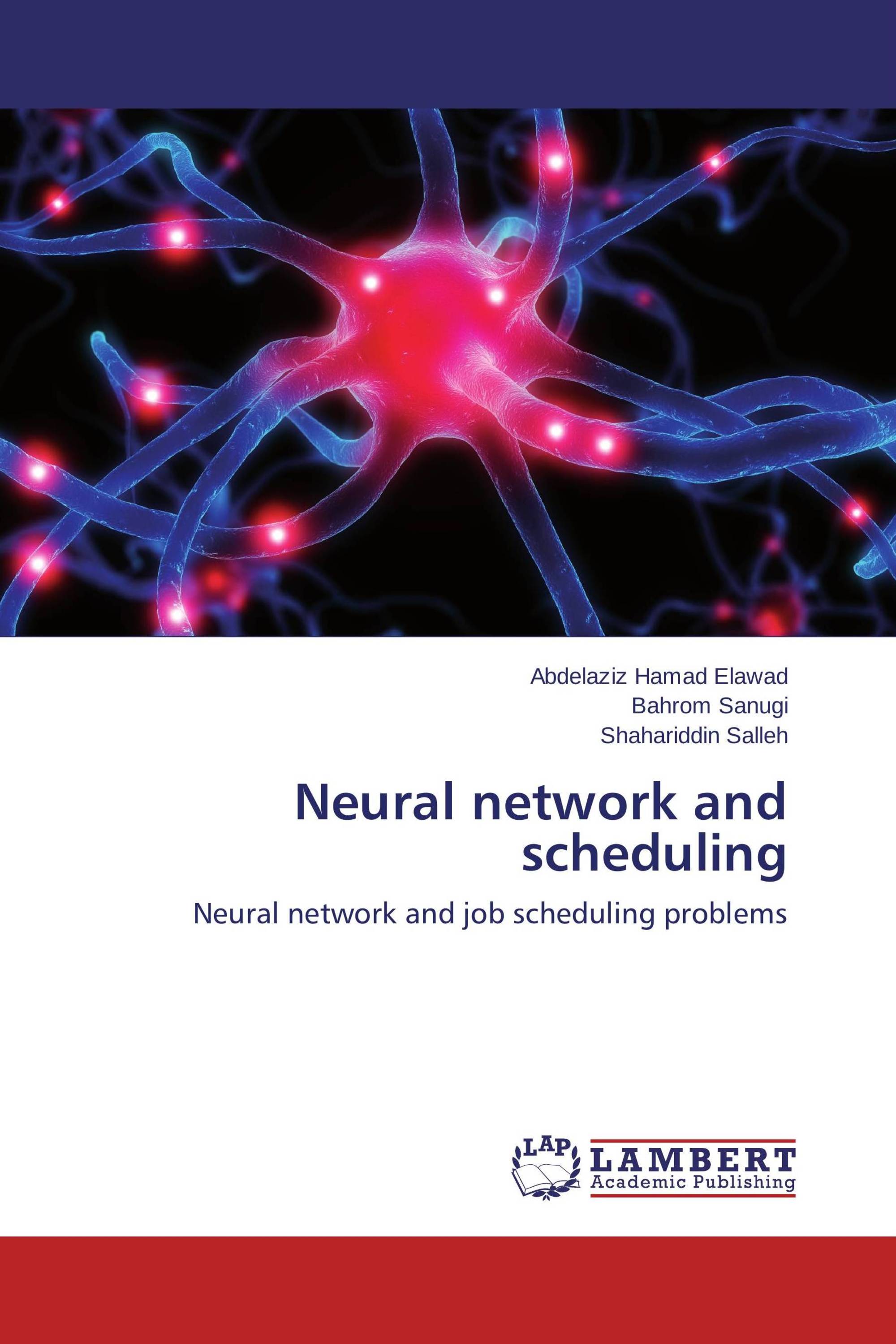 Neural network and scheduling