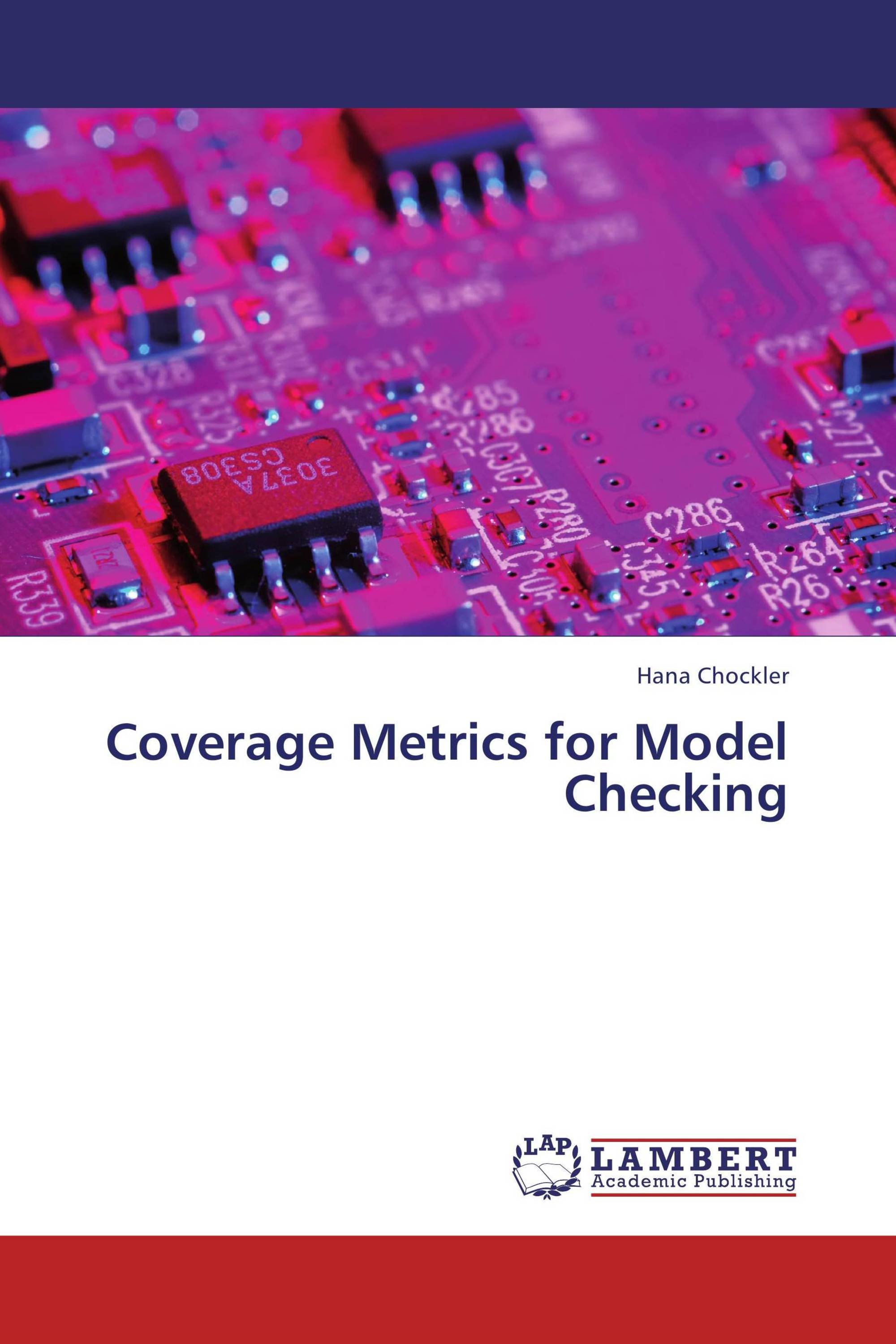 Coverage Metrics for Model Checking