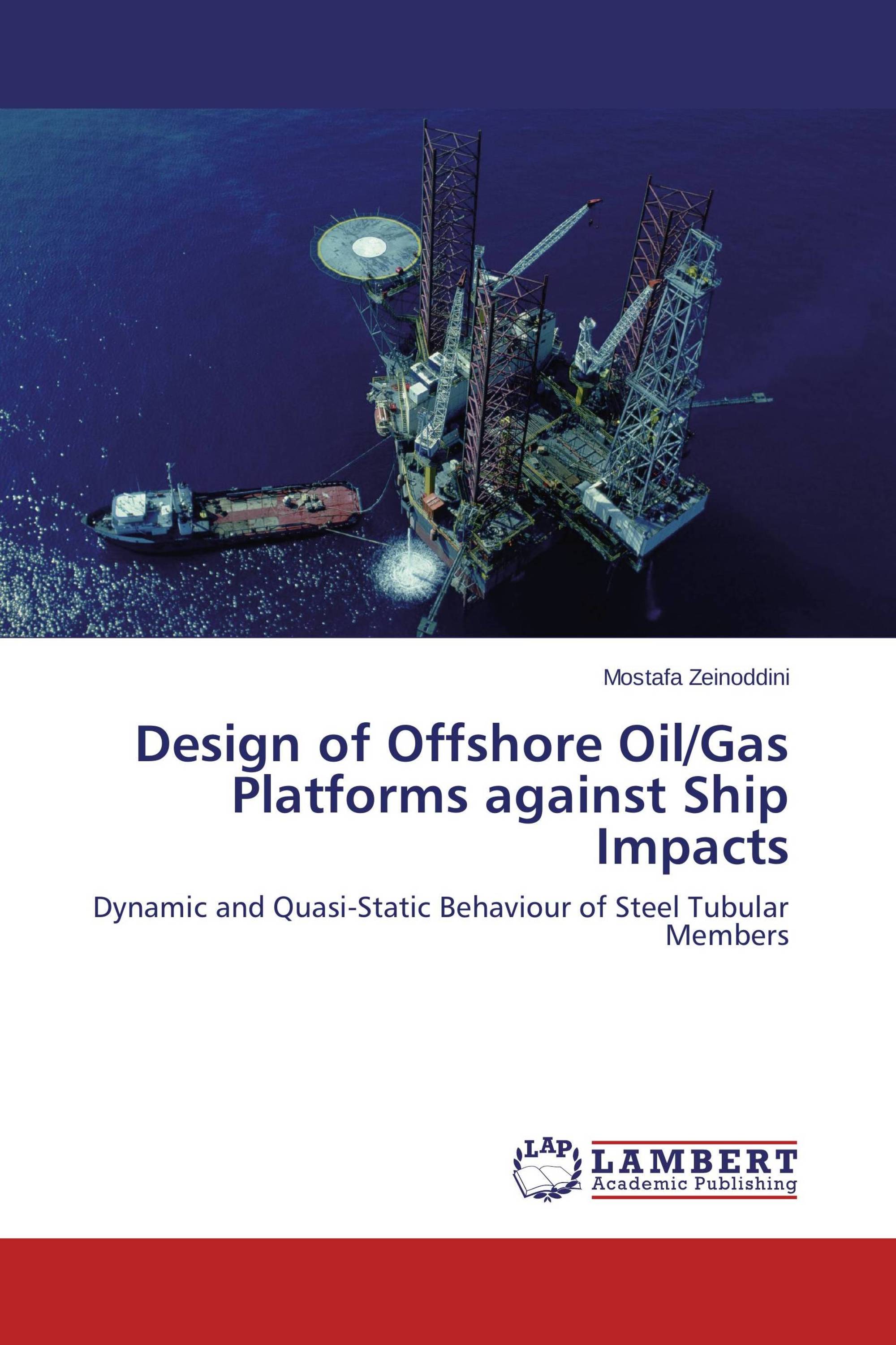 Design of Offshore Oil/Gas Platforms against Ship Impacts