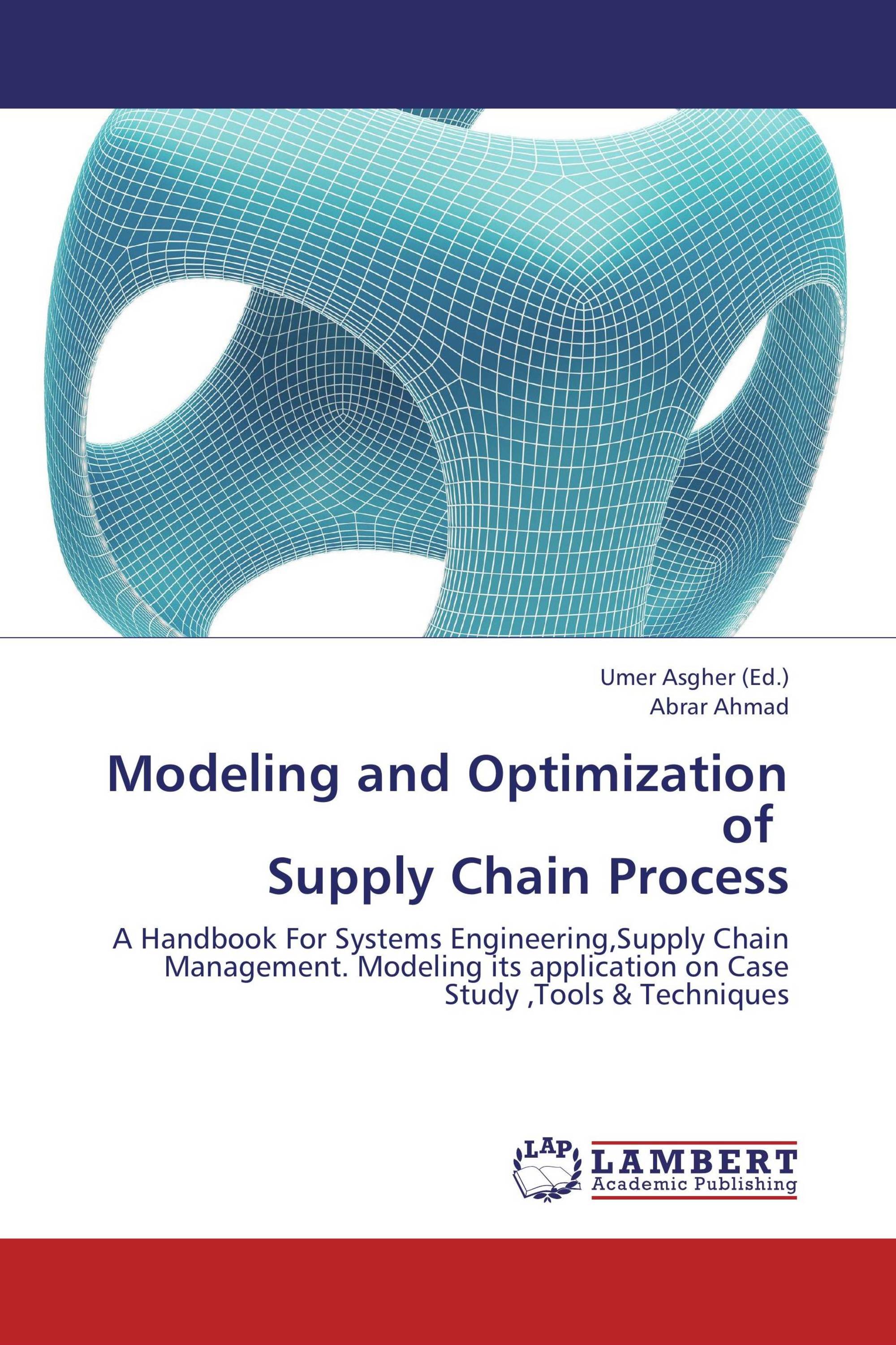 Modeling and Optimization of   Supply Chain Process