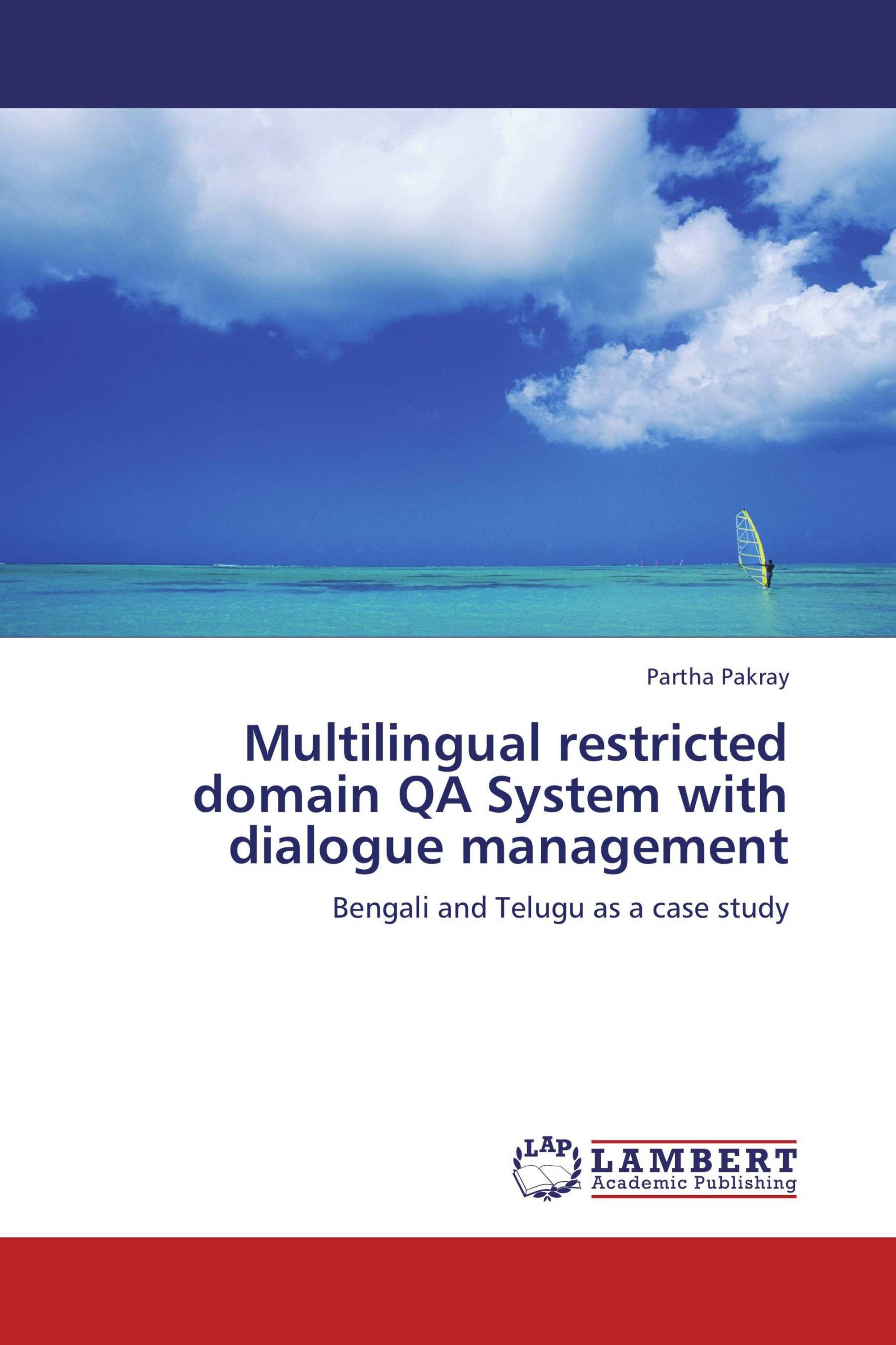 Multilingual restricted domain QA System with dialogue management