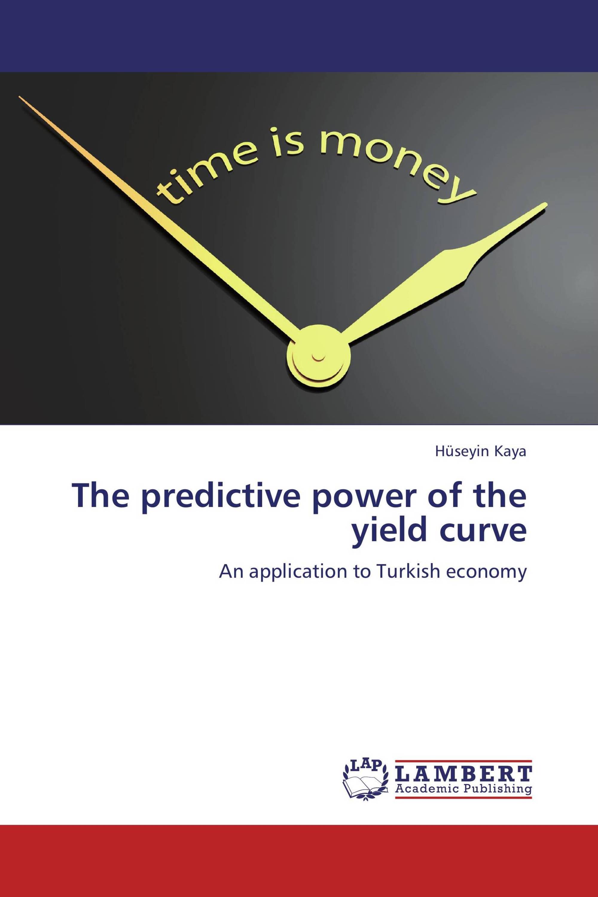 The predictive power of the yield curve