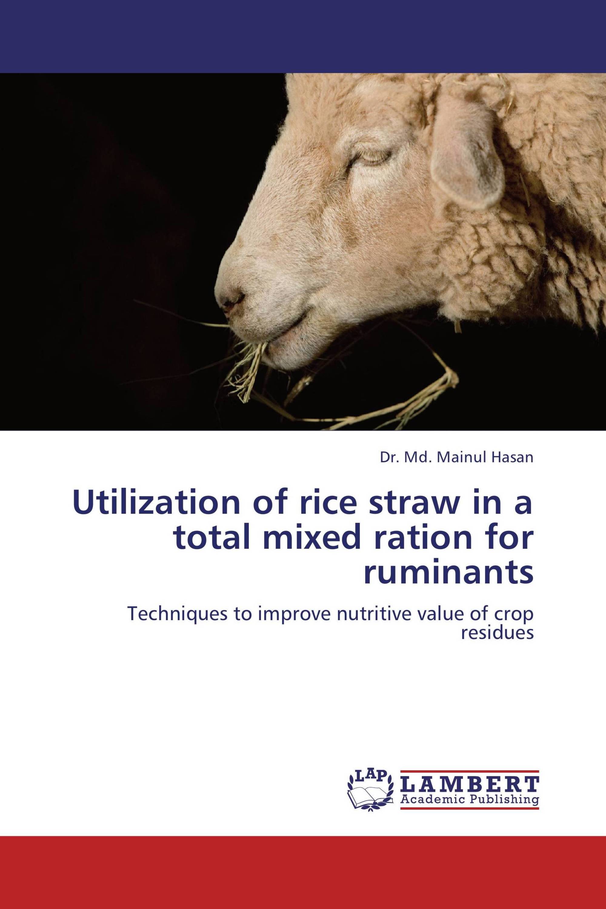 Utilization of rice straw in a total mixed ration for ruminants