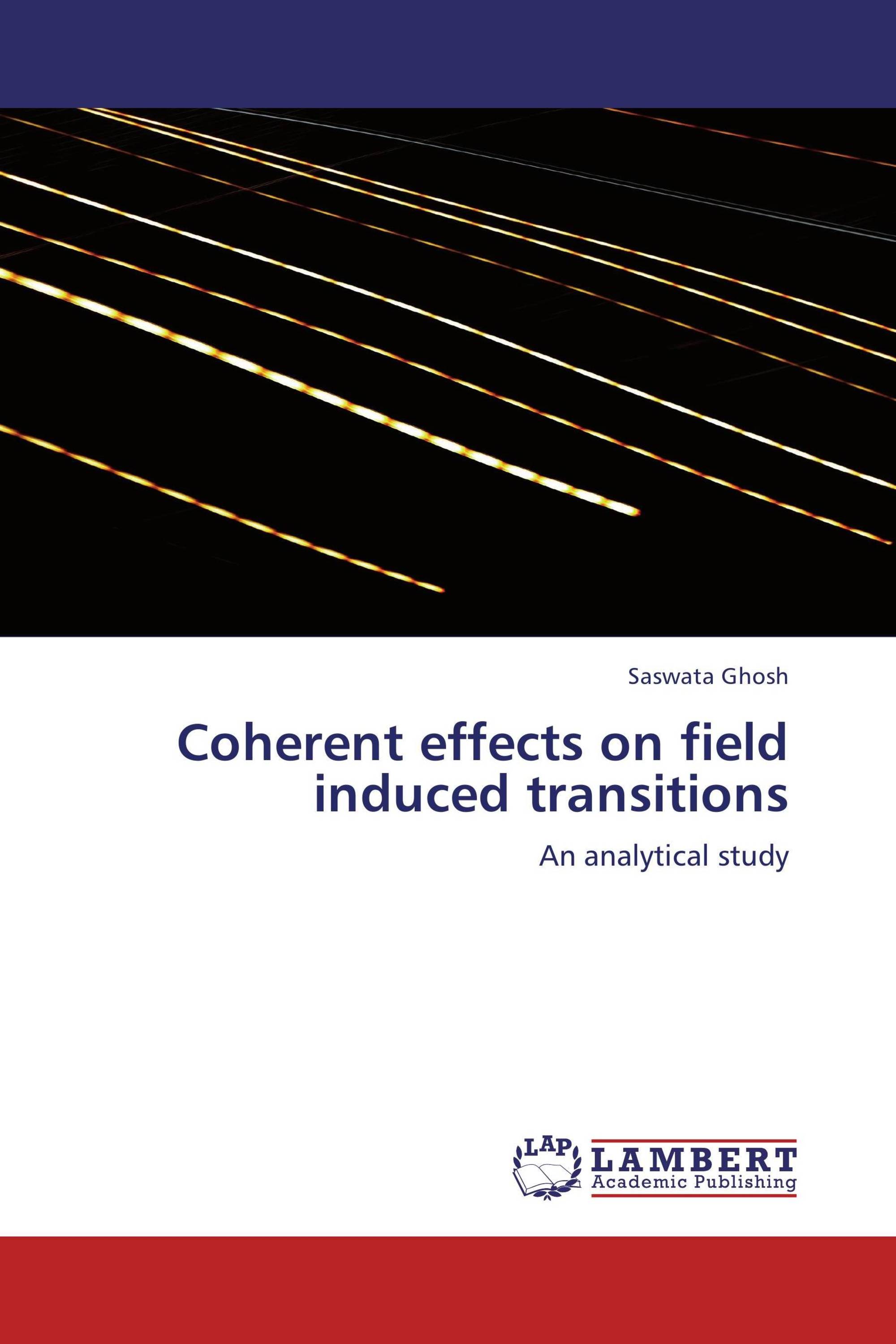 Coherent effects on field induced transitions