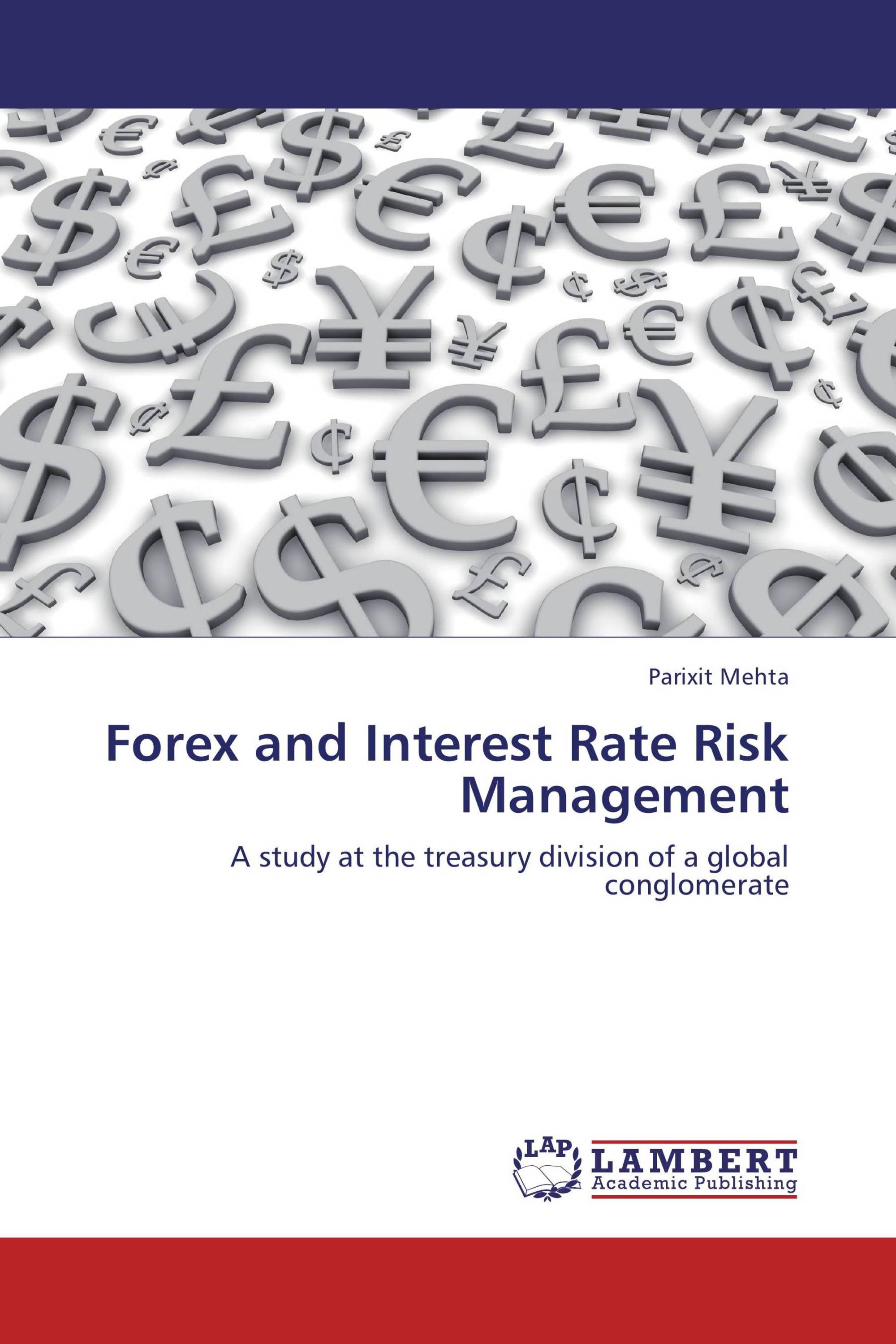 Forex and Interest Rate Risk Management