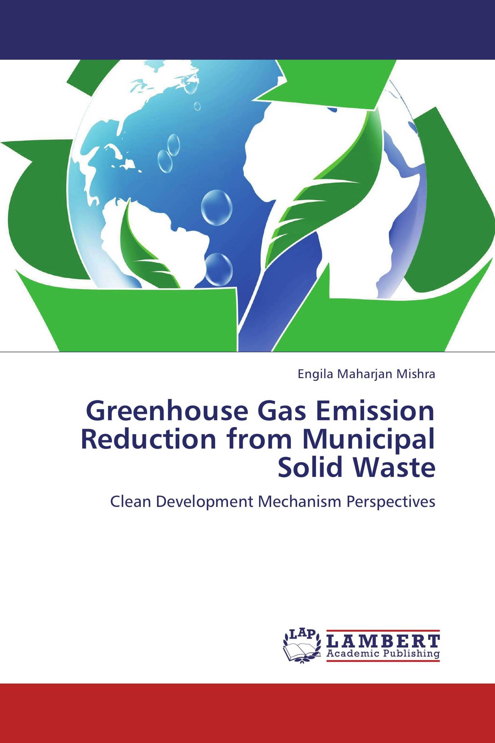 Greenhouse Gas Emission Reduction from Municipal Solid Waste