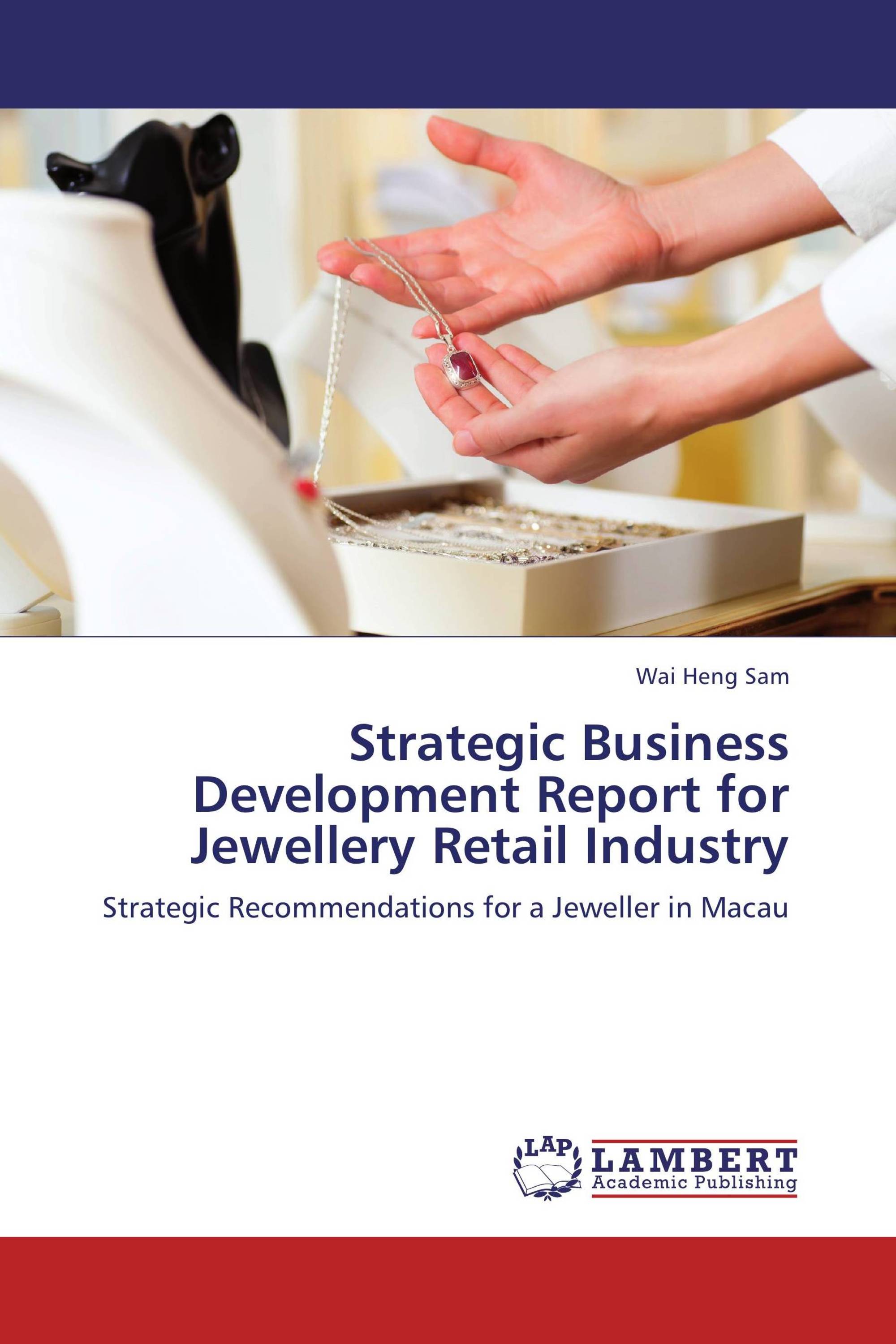 Strategic Business Development Report for Jewellery Retail Industry