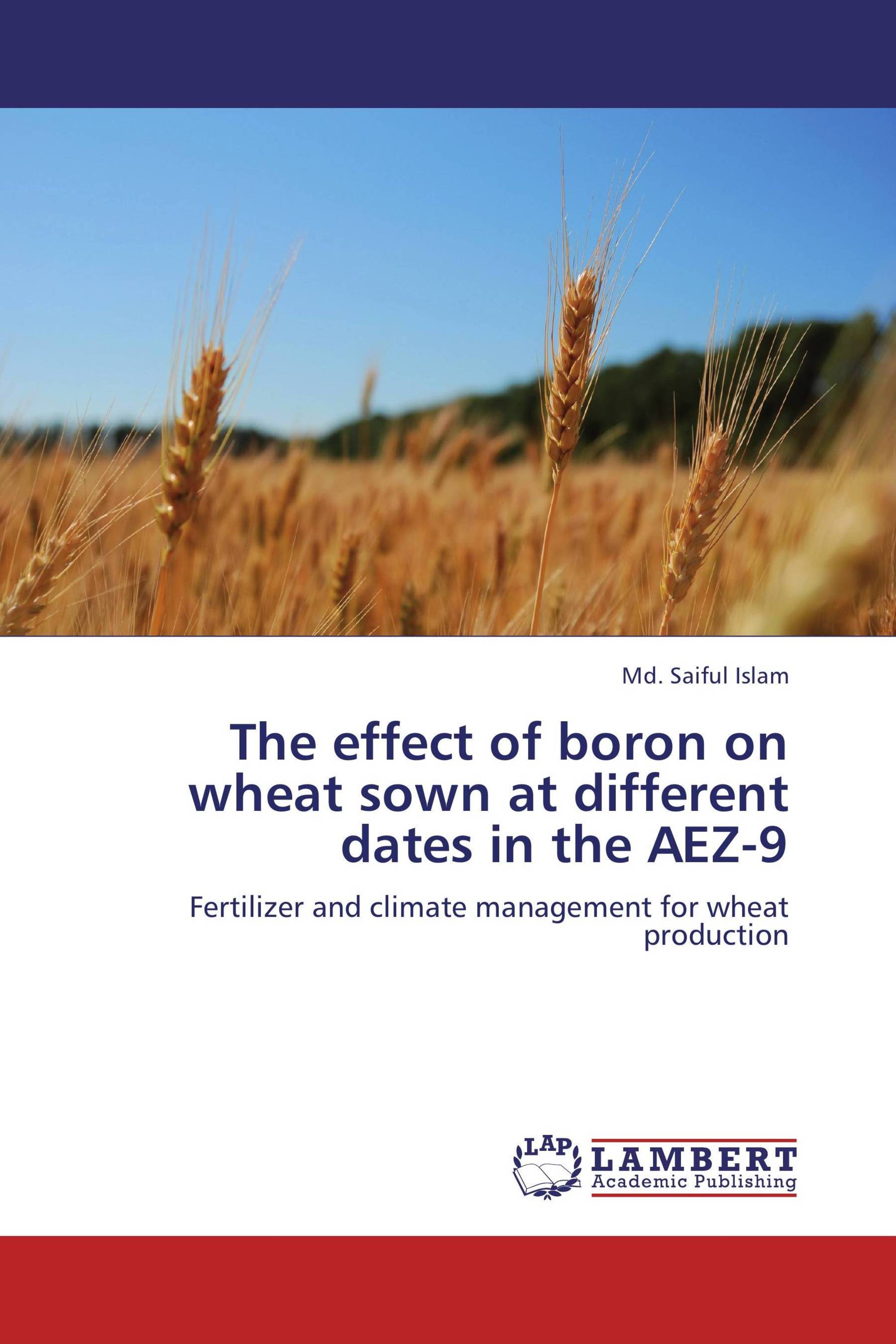 The effect of boron on wheat sown at different dates in the AEZ-9