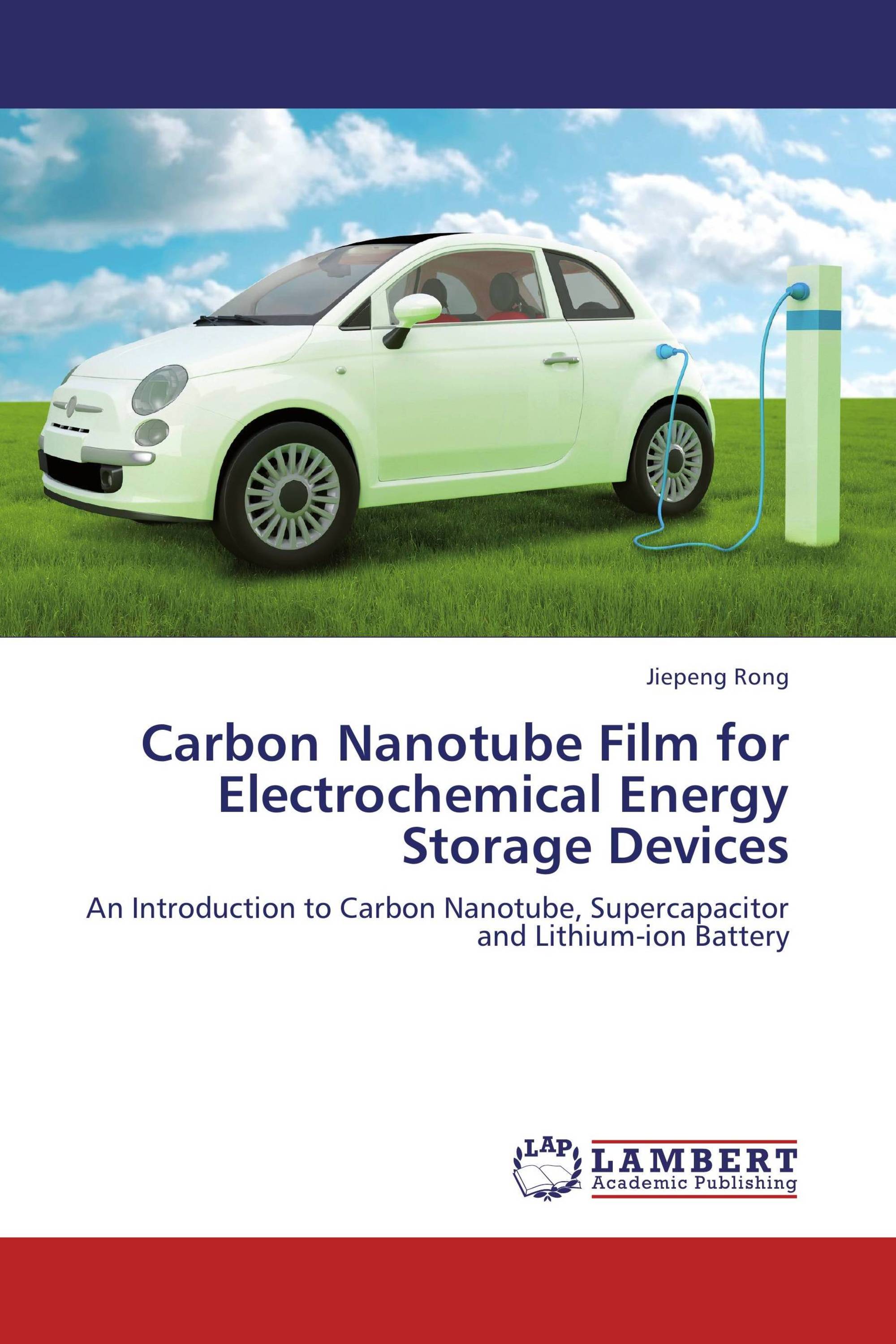 Carbon Nanotube Film for Electrochemical Energy Storage Devices