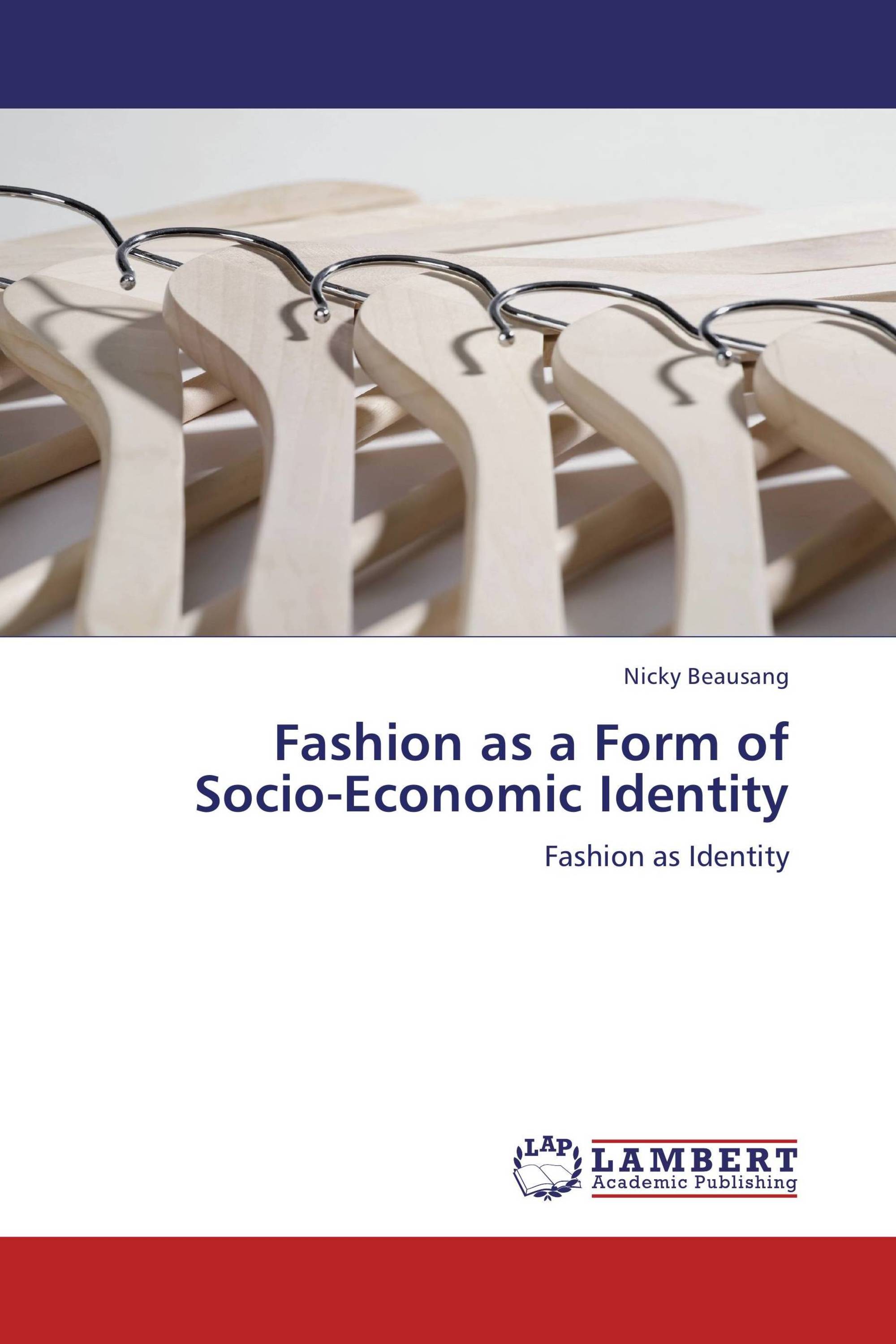 Fashion as a Form of Socio-Economic Identity