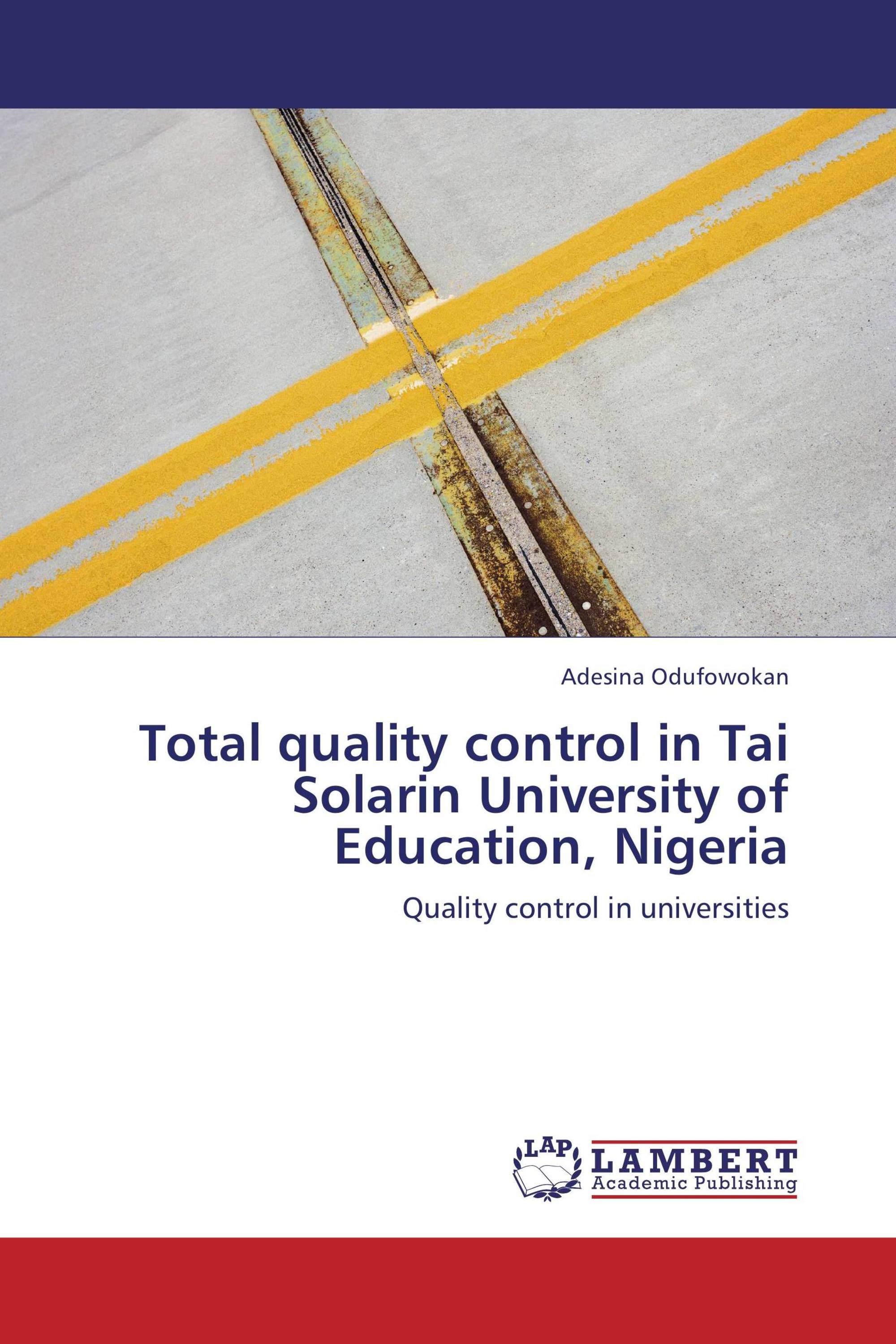 Total quality control in Tai Solarin University of Education, Nigeria