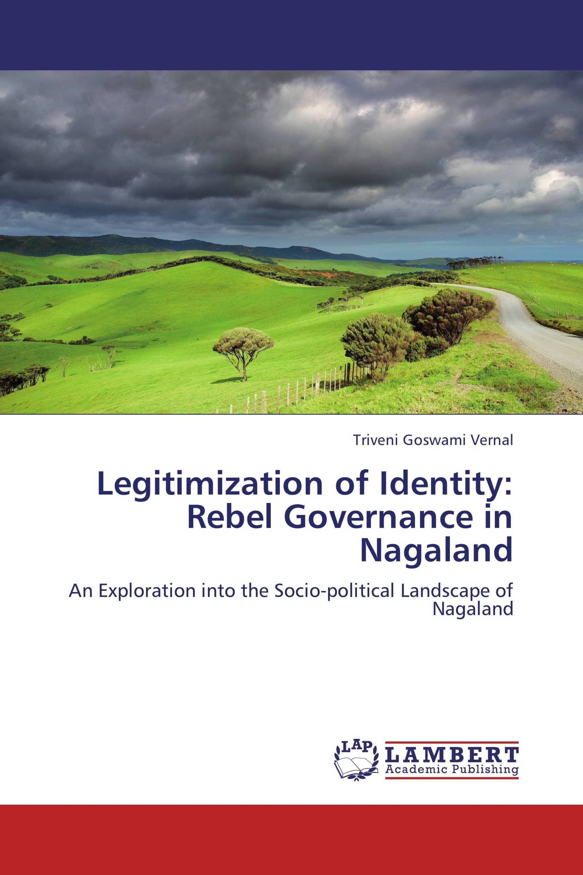 Legitimization of Identity: Rebel Governance in Nagaland