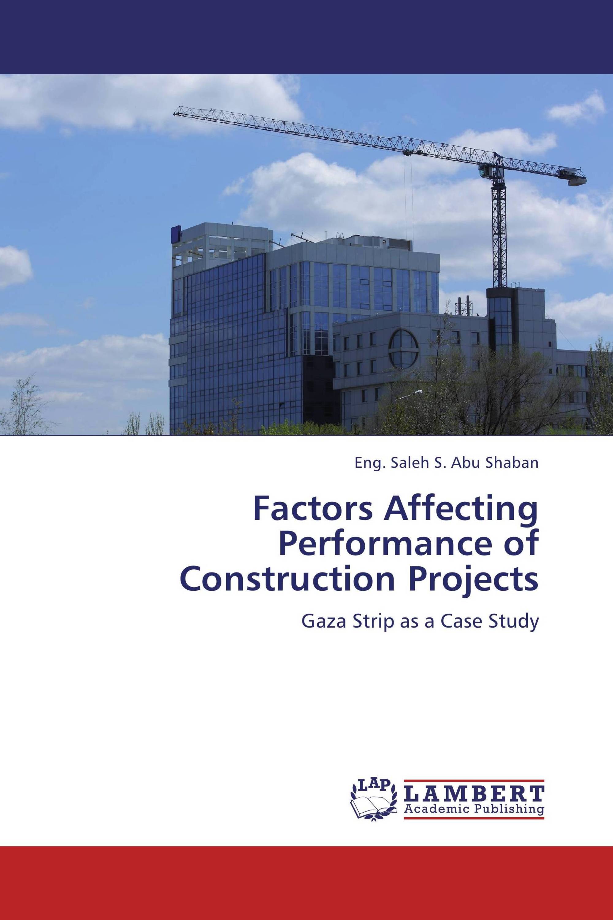 Factors Affecting Performance of Construction Projects