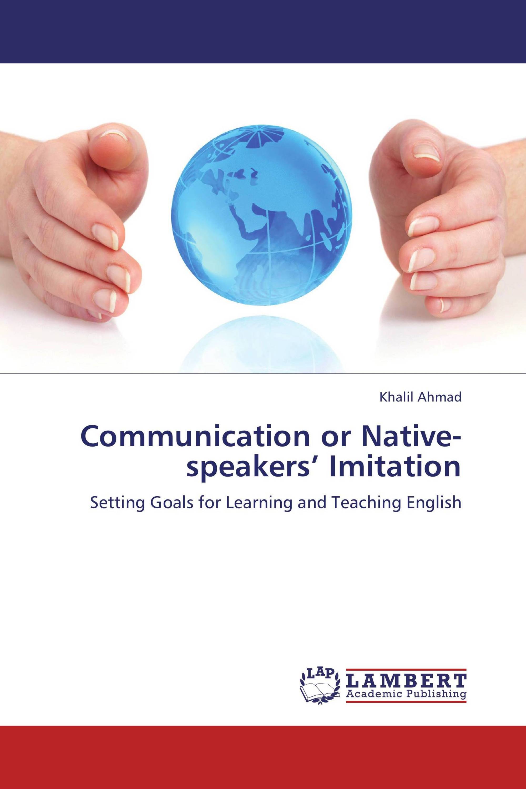 Communication or Native-speakers’ Imitation