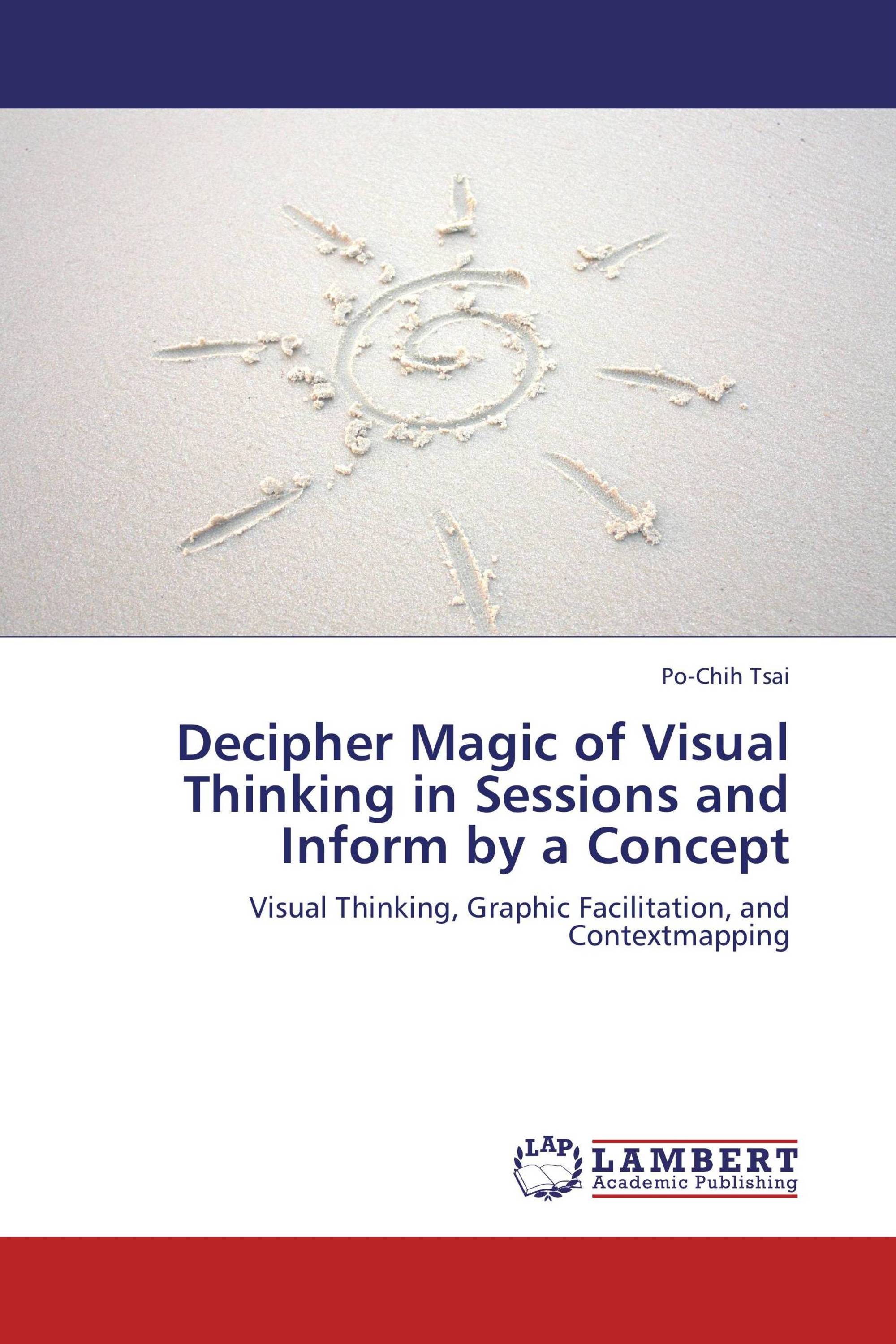 Decipher Magic of Visual Thinking in Sessions and Inform by a Concept