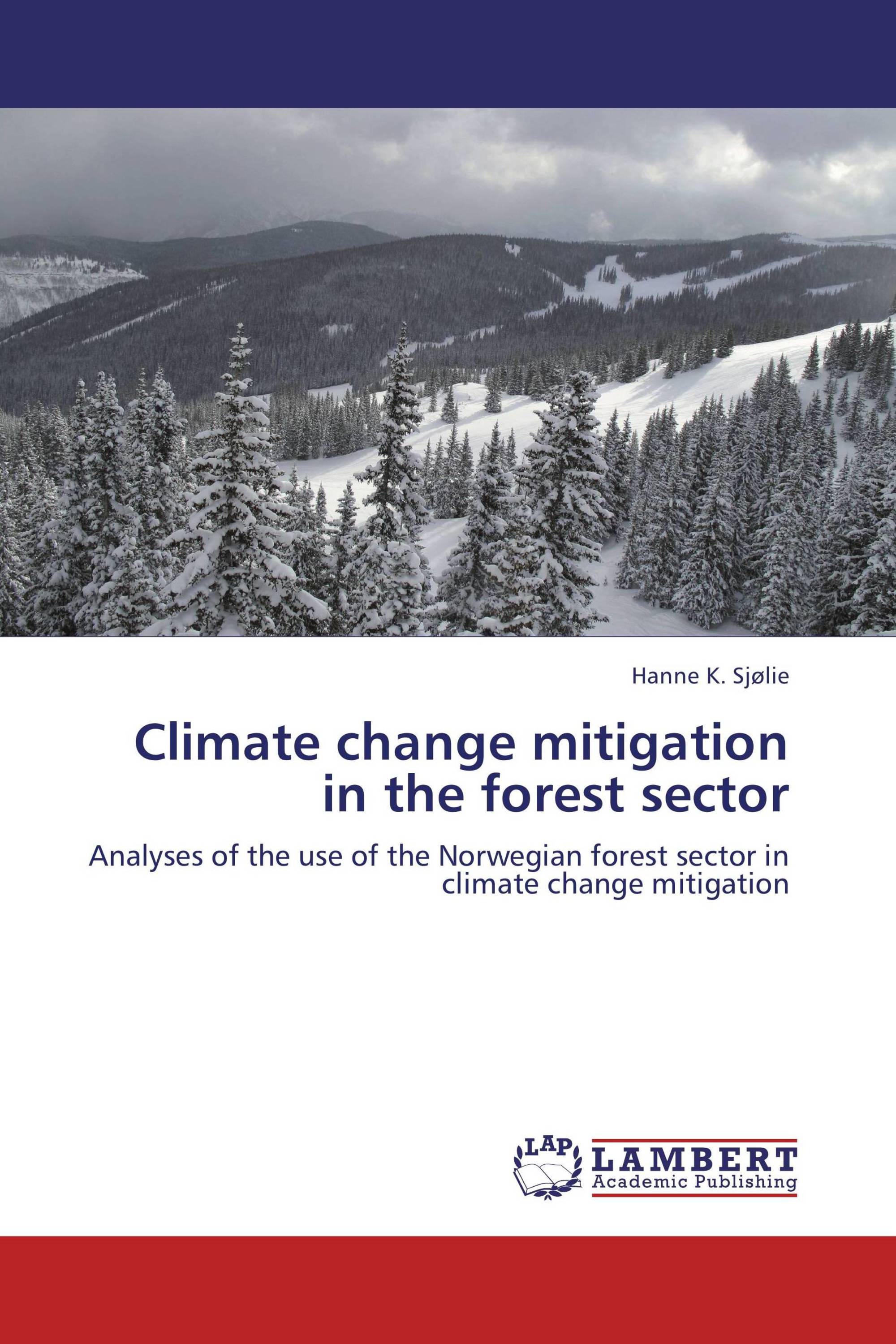 Climate change mitigation in the forest sector