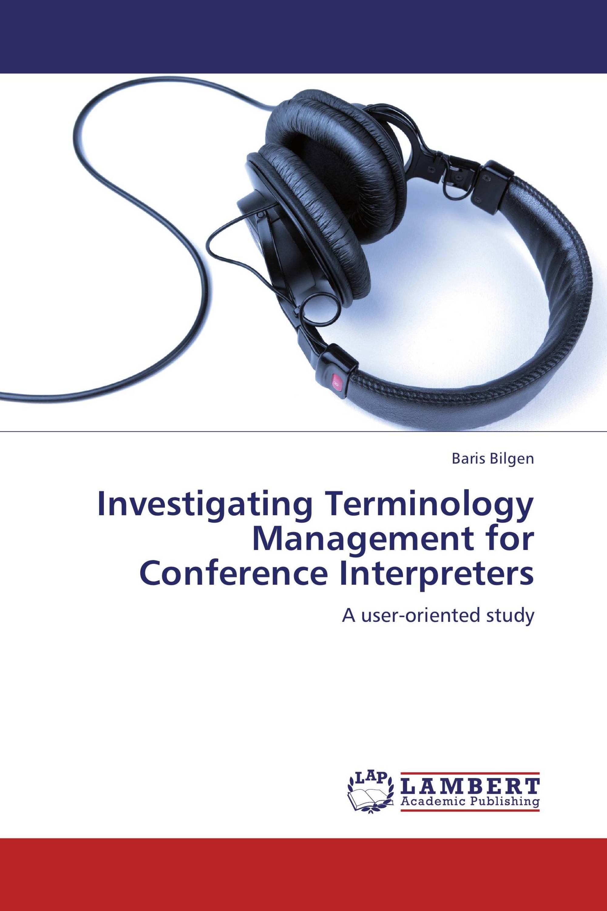 Investigating Terminology Management for Conference Interpreters