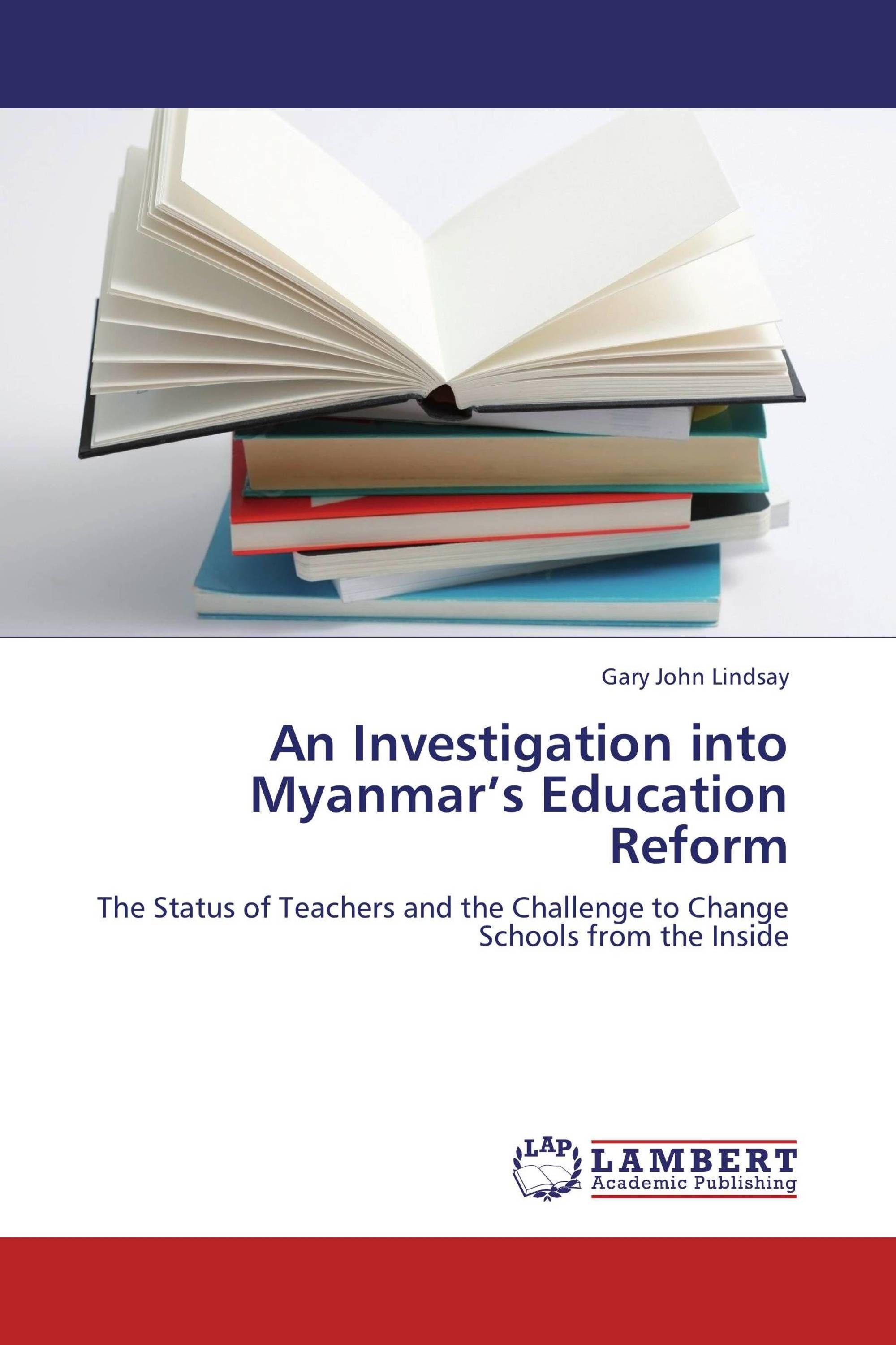 An Investigation into Myanmar’s Education Reform